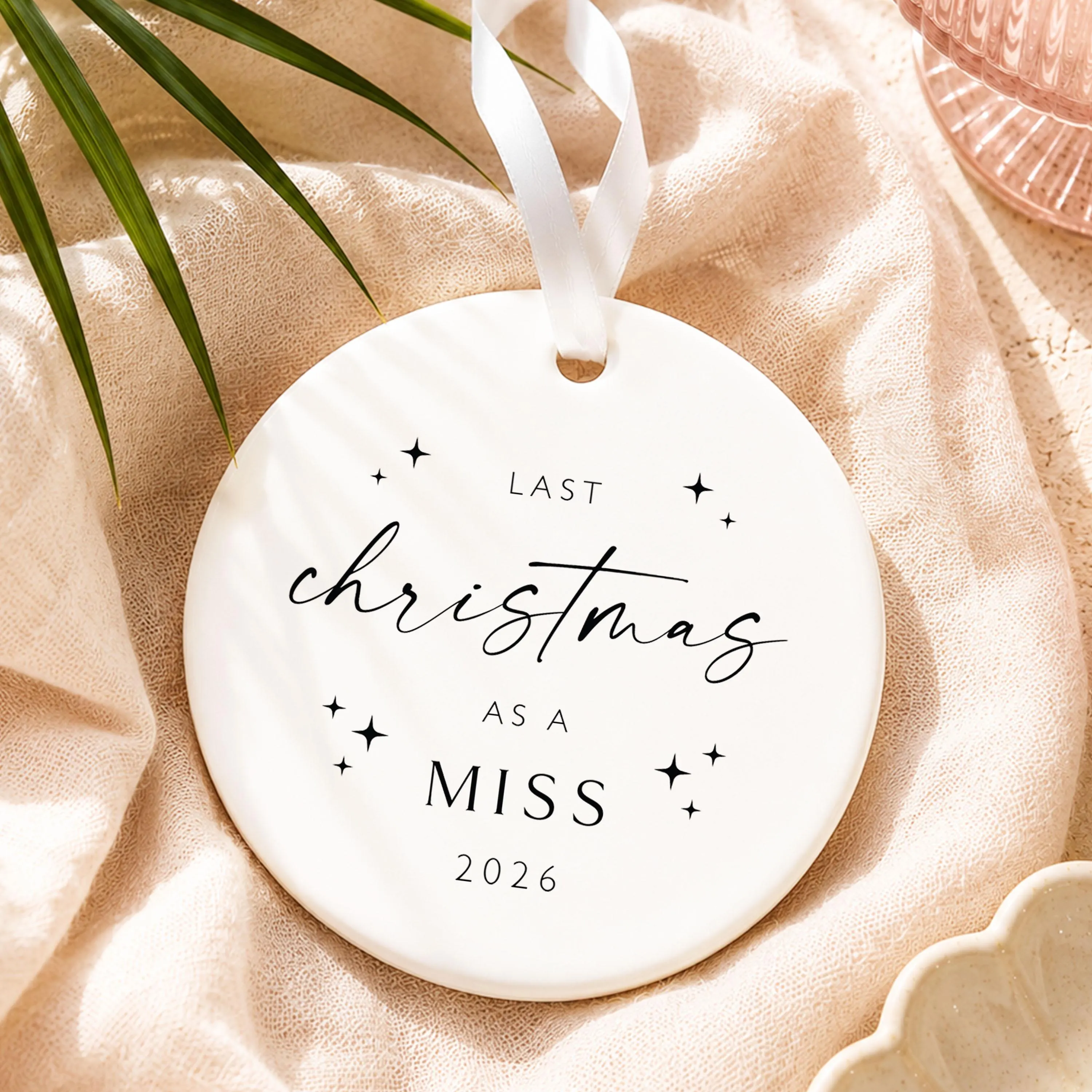 Last Christmas as a Miss Bauble Hen Party Ornament Bride Keepsake Christmas Decoration Engaged Gift Stocking Filler