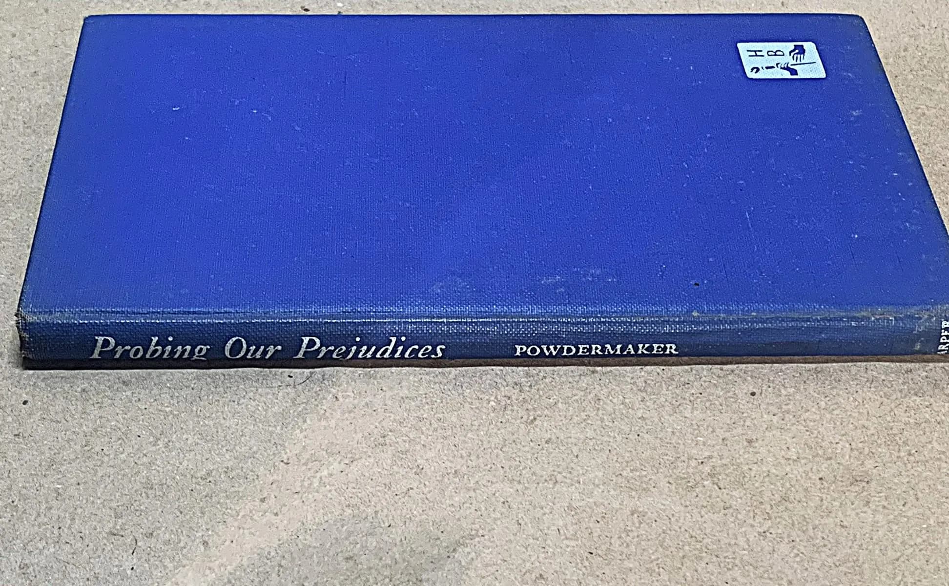 Probing Our Prejudices  Hortense Powdermaker  Problems of Race and Culture for High School Students - image 5