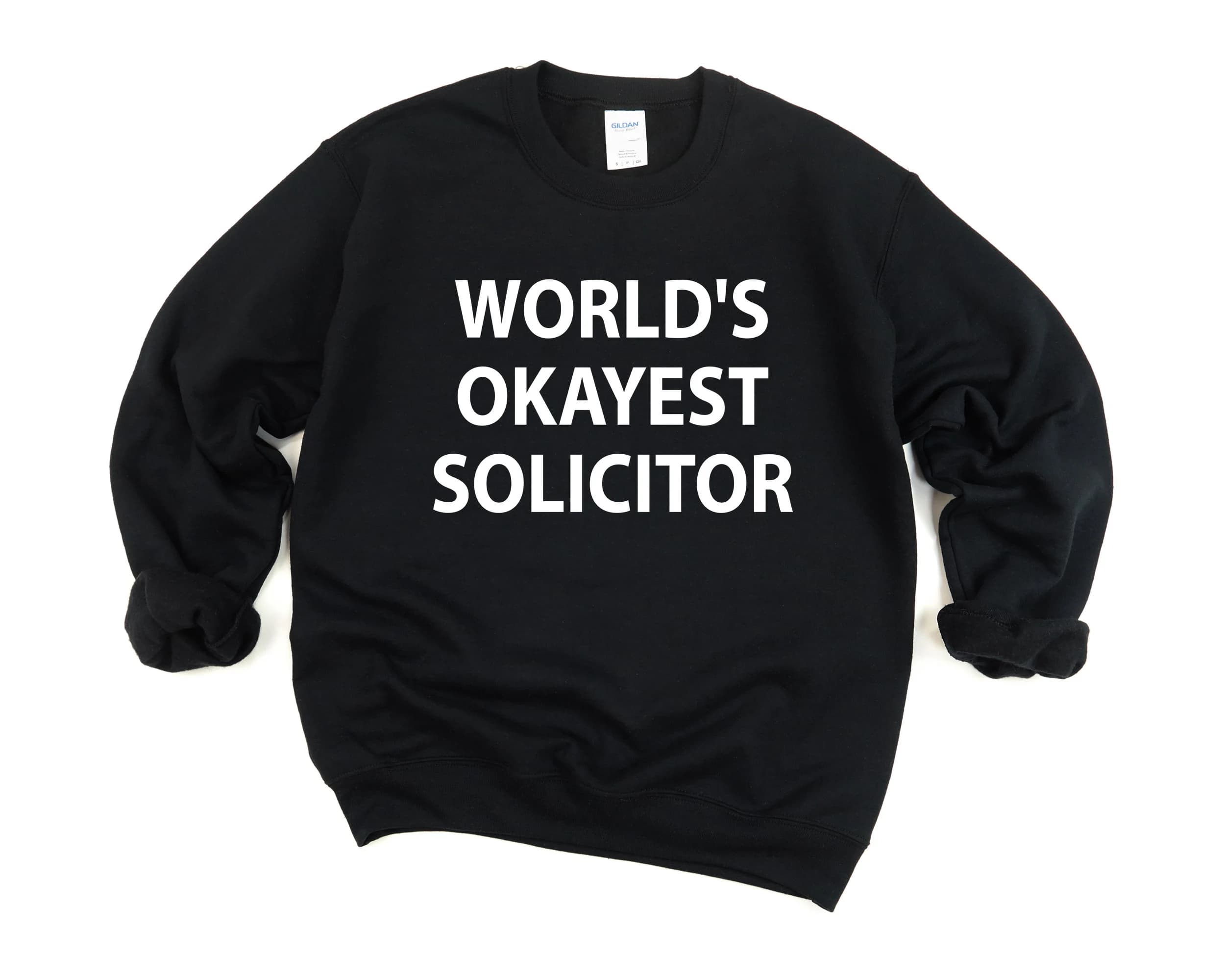 Solicitor Sweater, World's Okayest Solicitor Sweatshirt Mens Womens Gift - 2321 - image 3