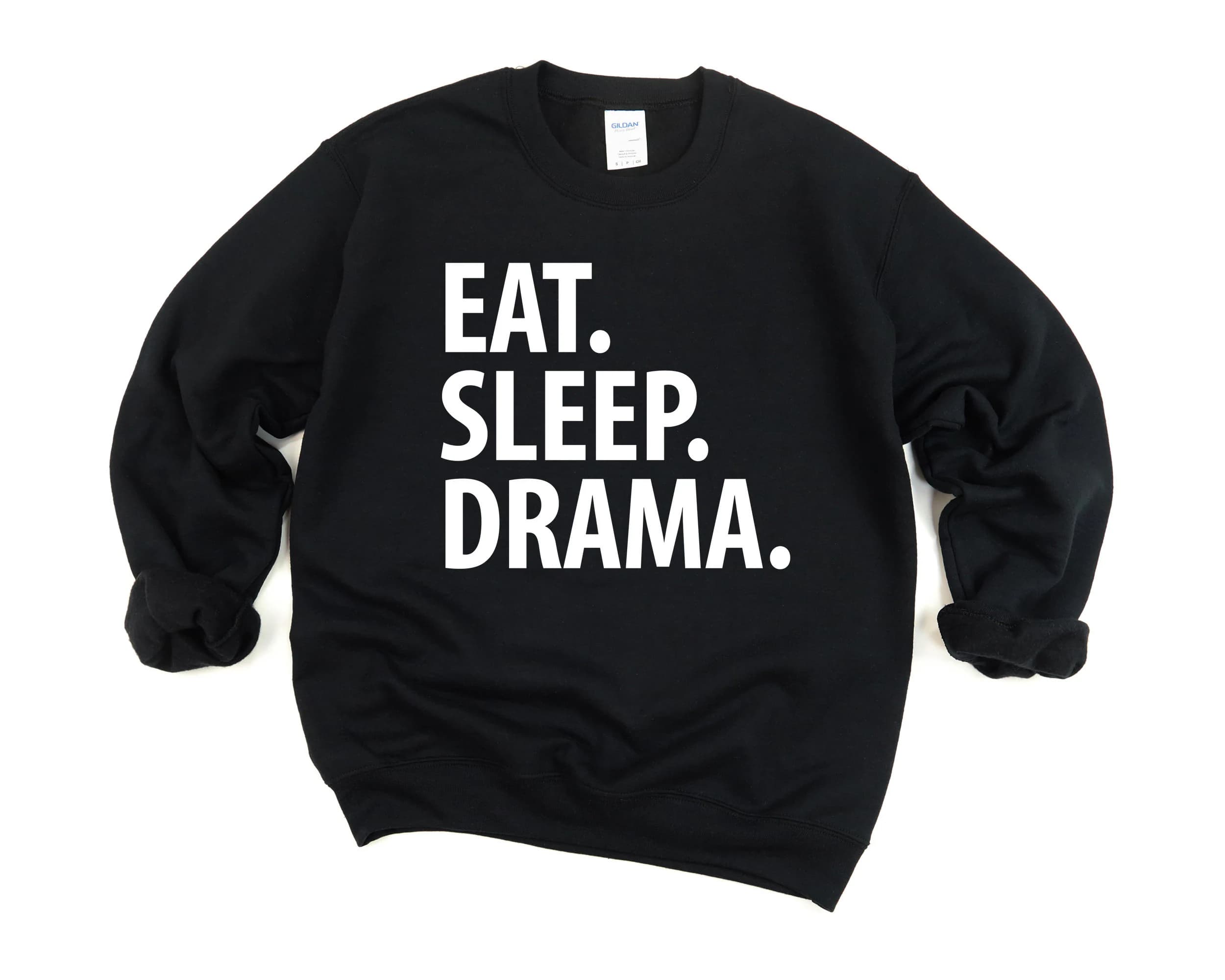 Eat Sleep Drama Sweatshirt: Unisex Crew Neck Gift - image 3
