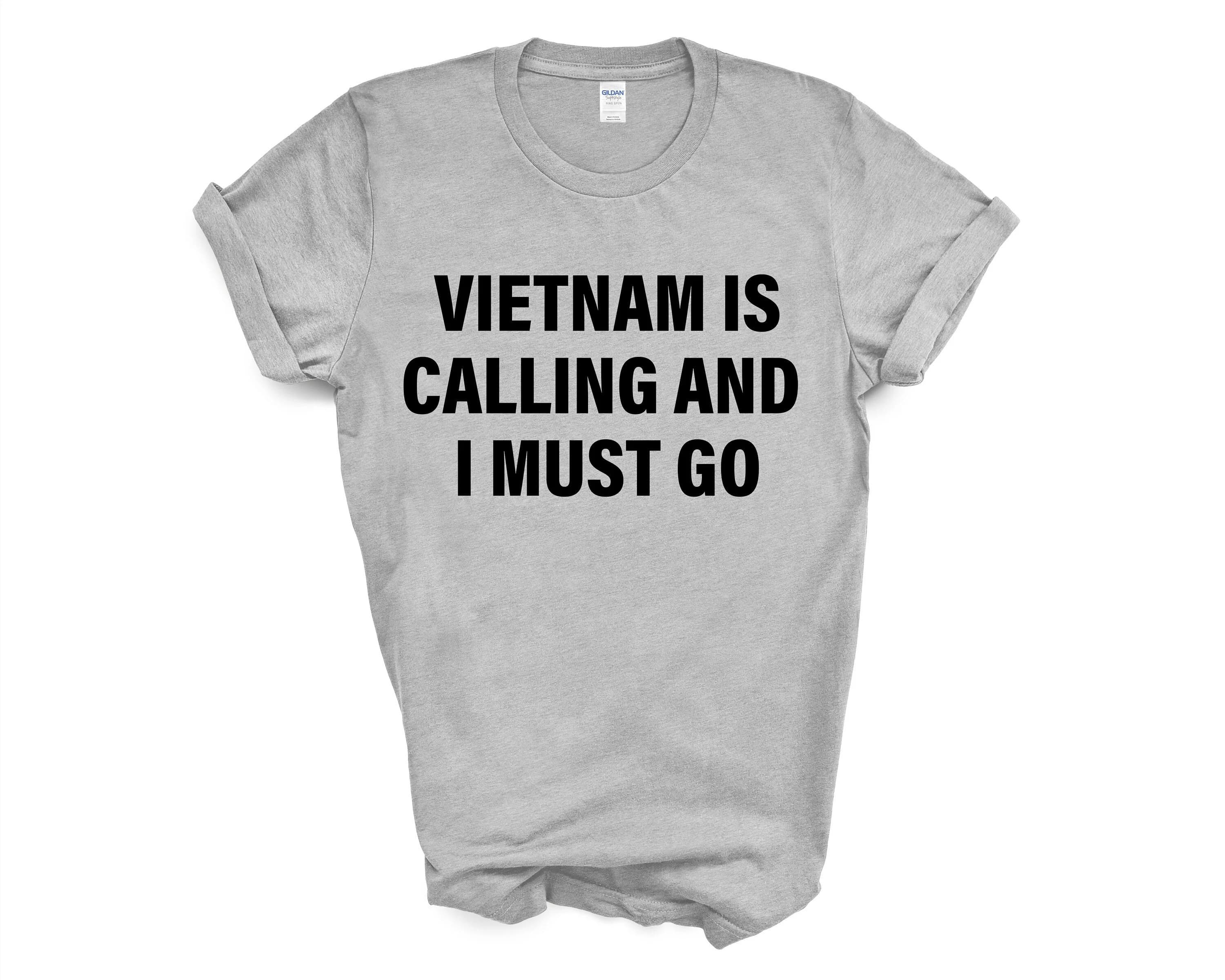 Vietnam is Calling T-Shirt: Travel Gift Tee