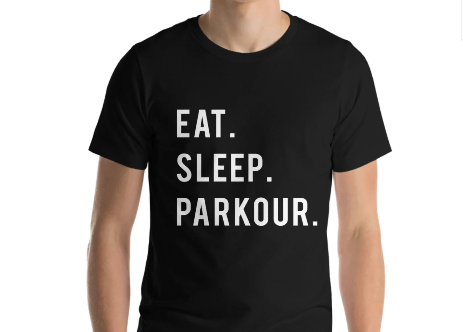 Eat Sleep Parkour T-Shirt: Soft Cotton Blend Tee 615