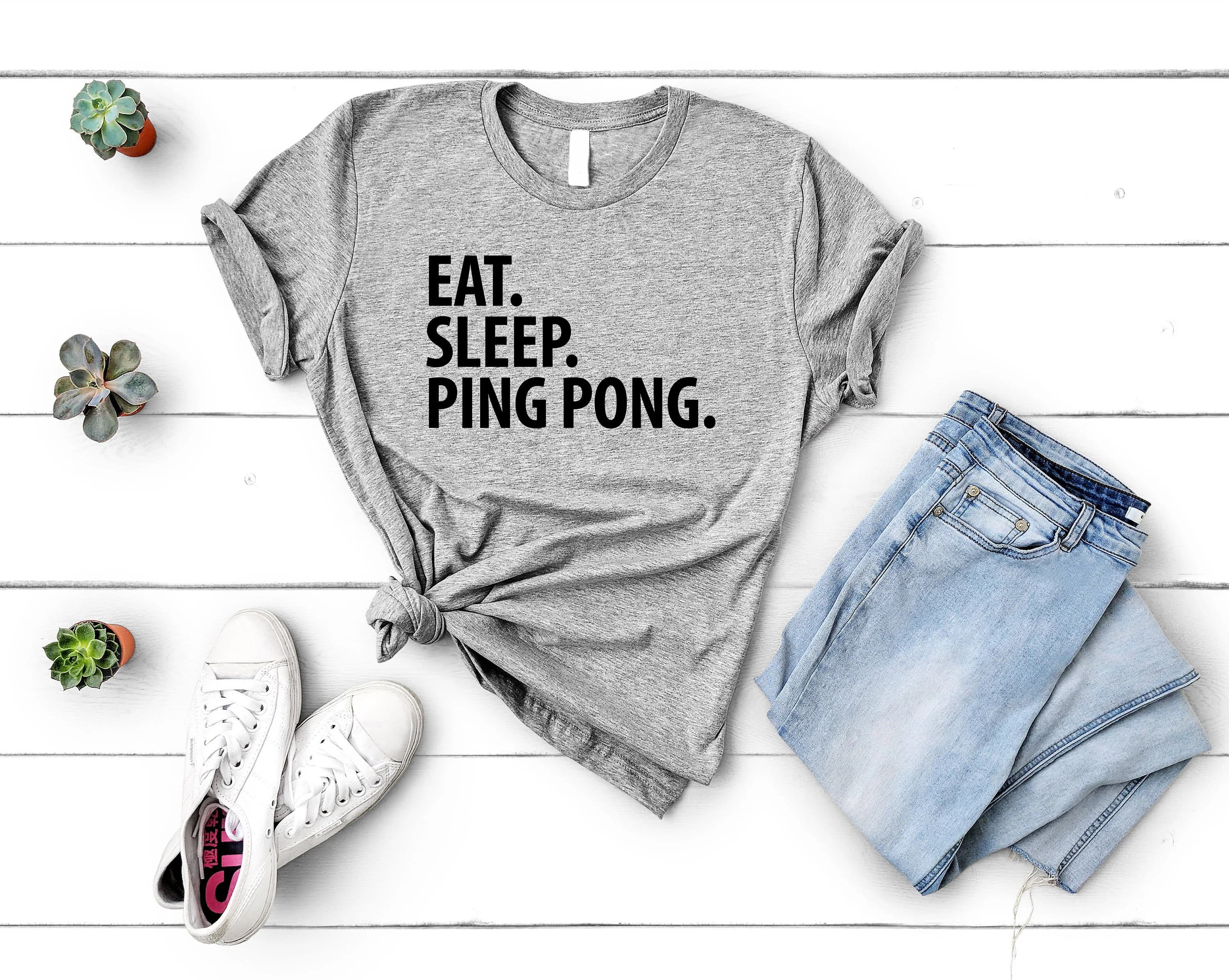 Eat Sleep Ping Pong T-Shirt: Soft Cotton Blend Tee 3722