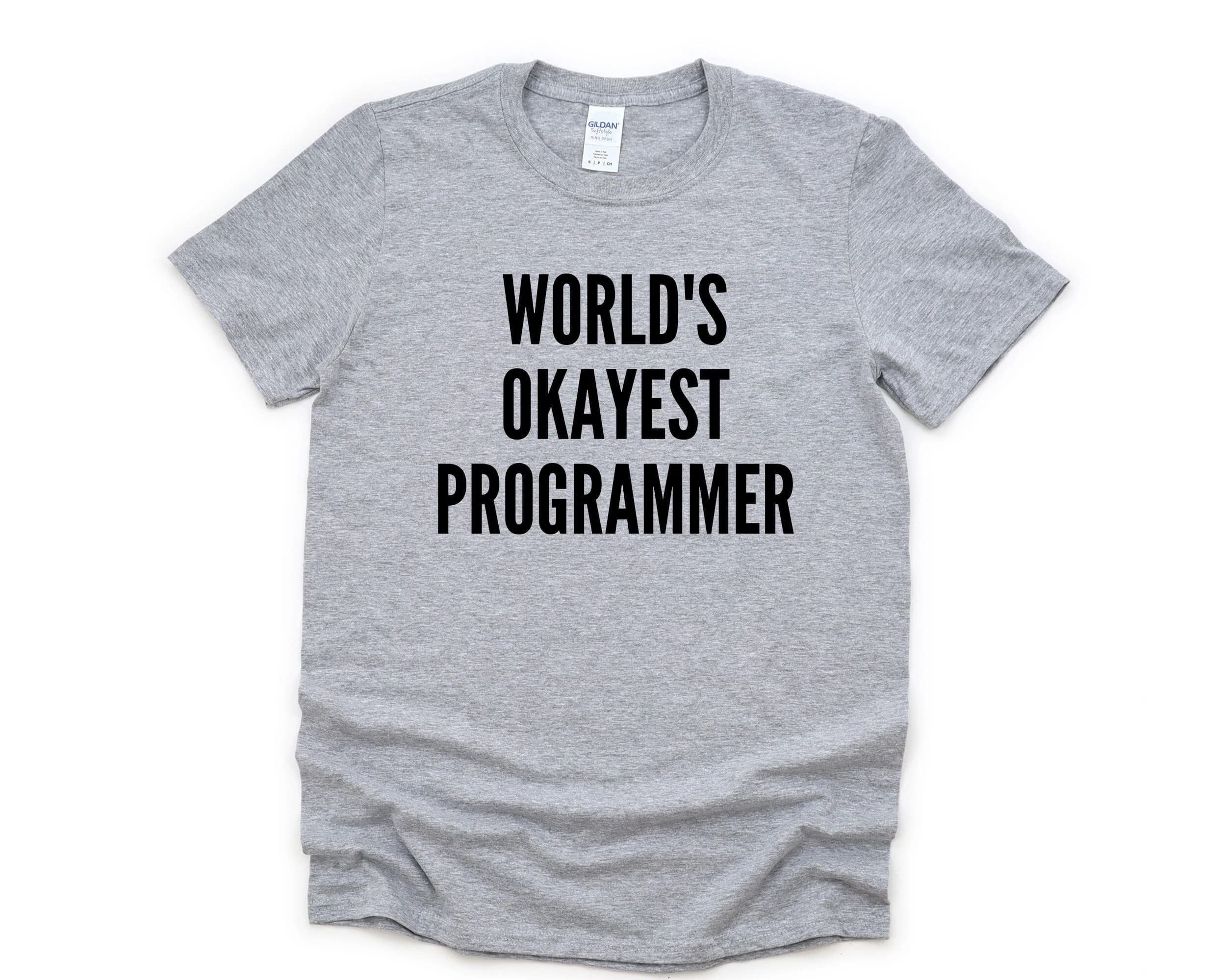 World's Okayest Programmer T-Shirt: Soft Cotton Coder Gift