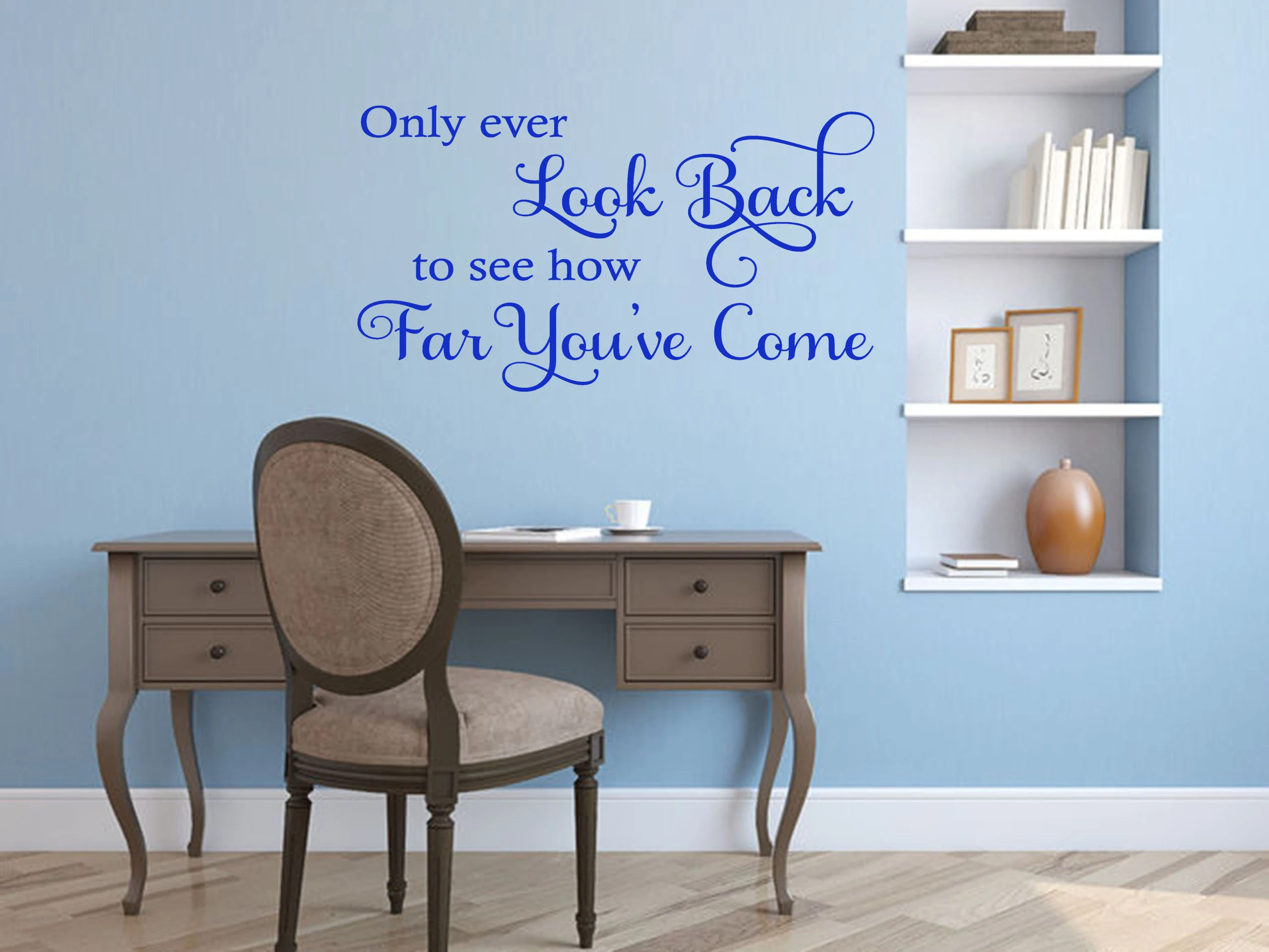 Wall Quote "Only ever Look Back..." Sticker Modern Transfer PVC Decal Decor Decoration