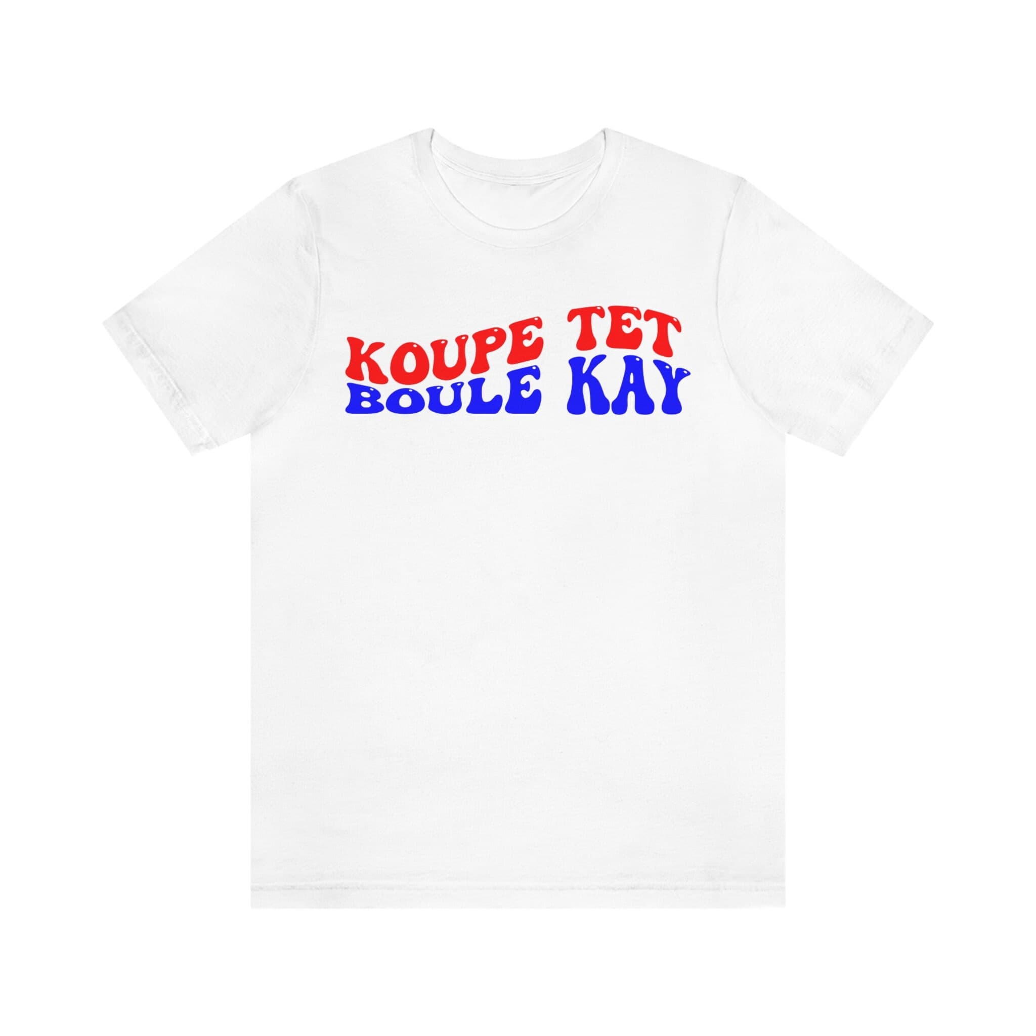 Koupe Tet Boule Kay T-Shirt: Haitian Pride Tee