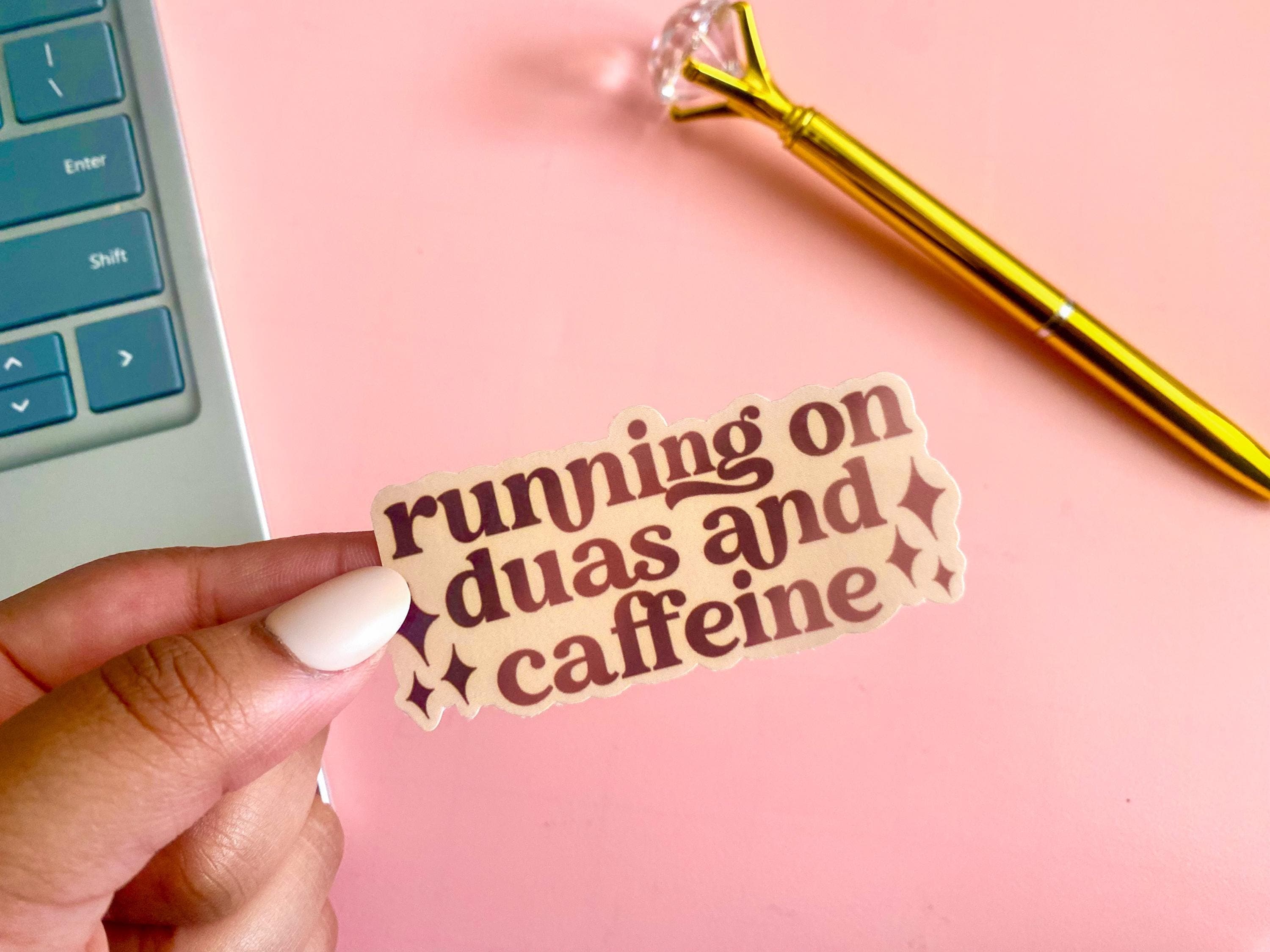 Caffeine & Duas Vinyl Sticker | Islamic Coffee Lover Gift