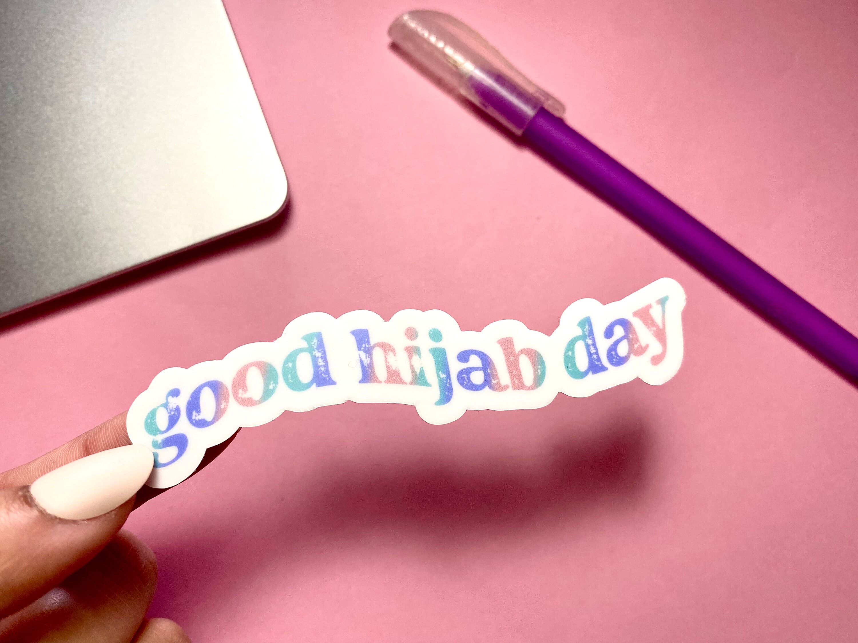 Good Hijab Day Sticker | Waterproof Islamic Decal