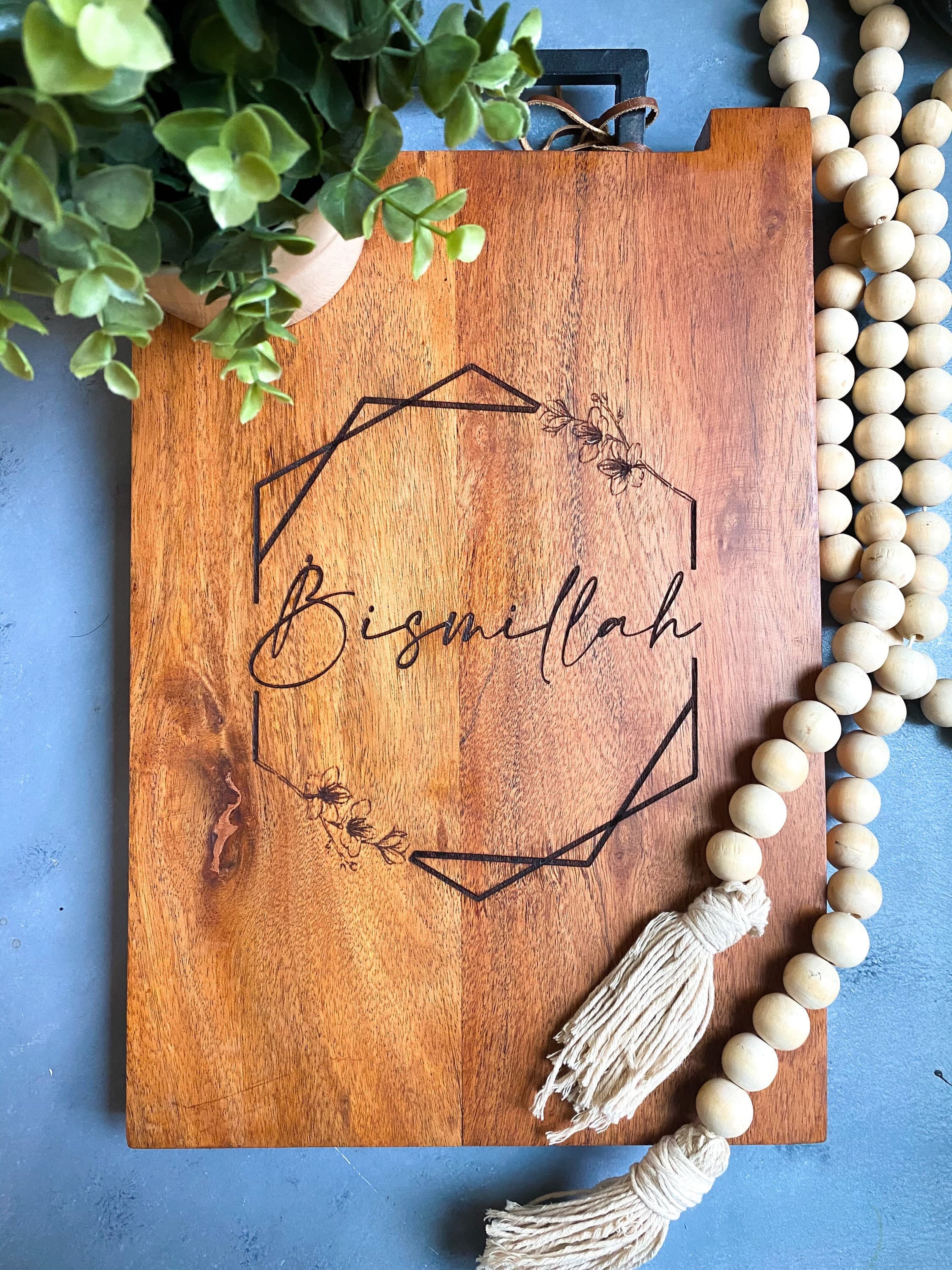 Bismillah cutting board, Muslim home decor , Islamic gifts, customize muslim cutting board, Muslim Gifts