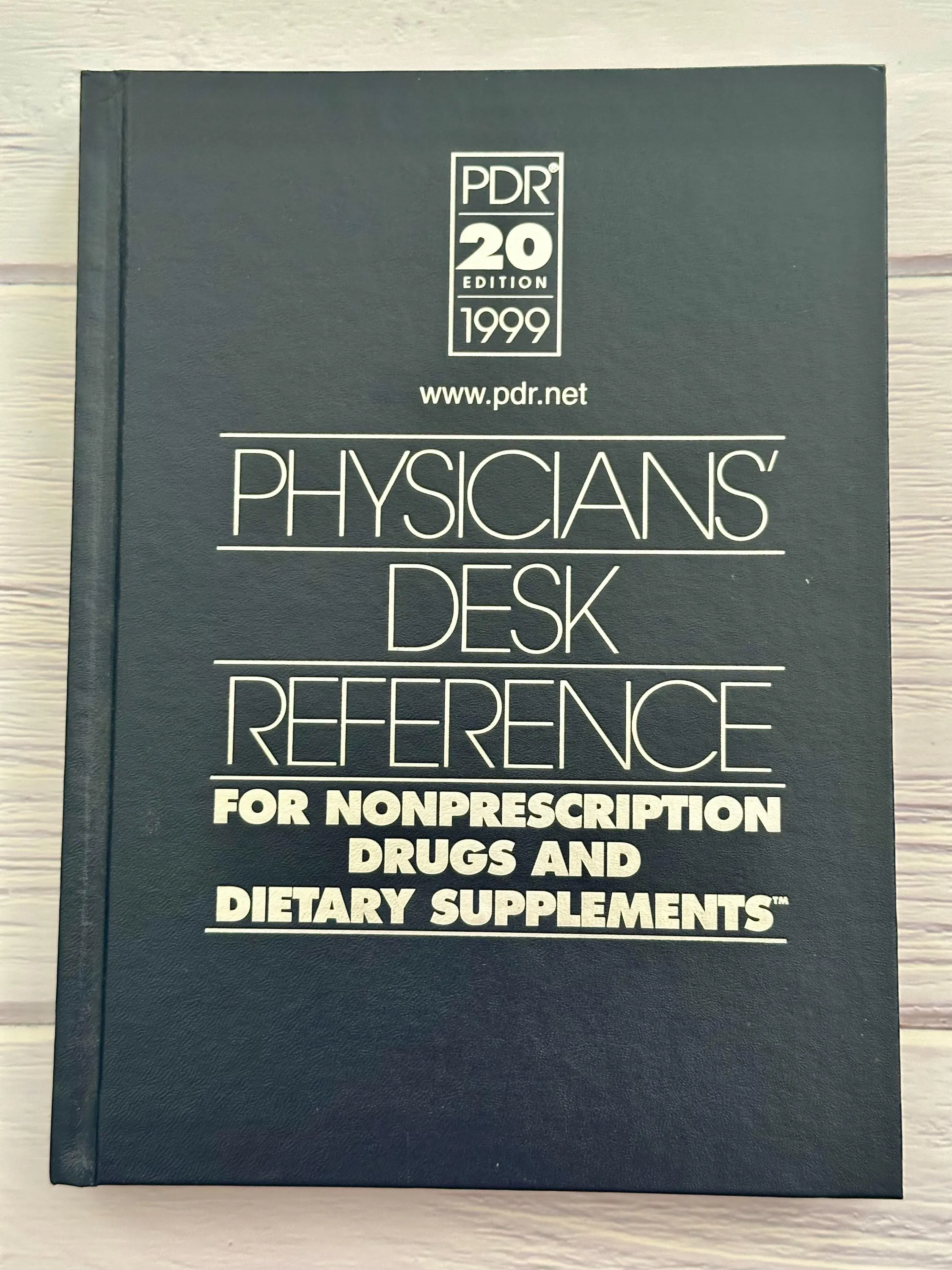Physicians Desk Referance For Nonprescription Drugs And Dietary Supplements PDR 20 Edition 1999