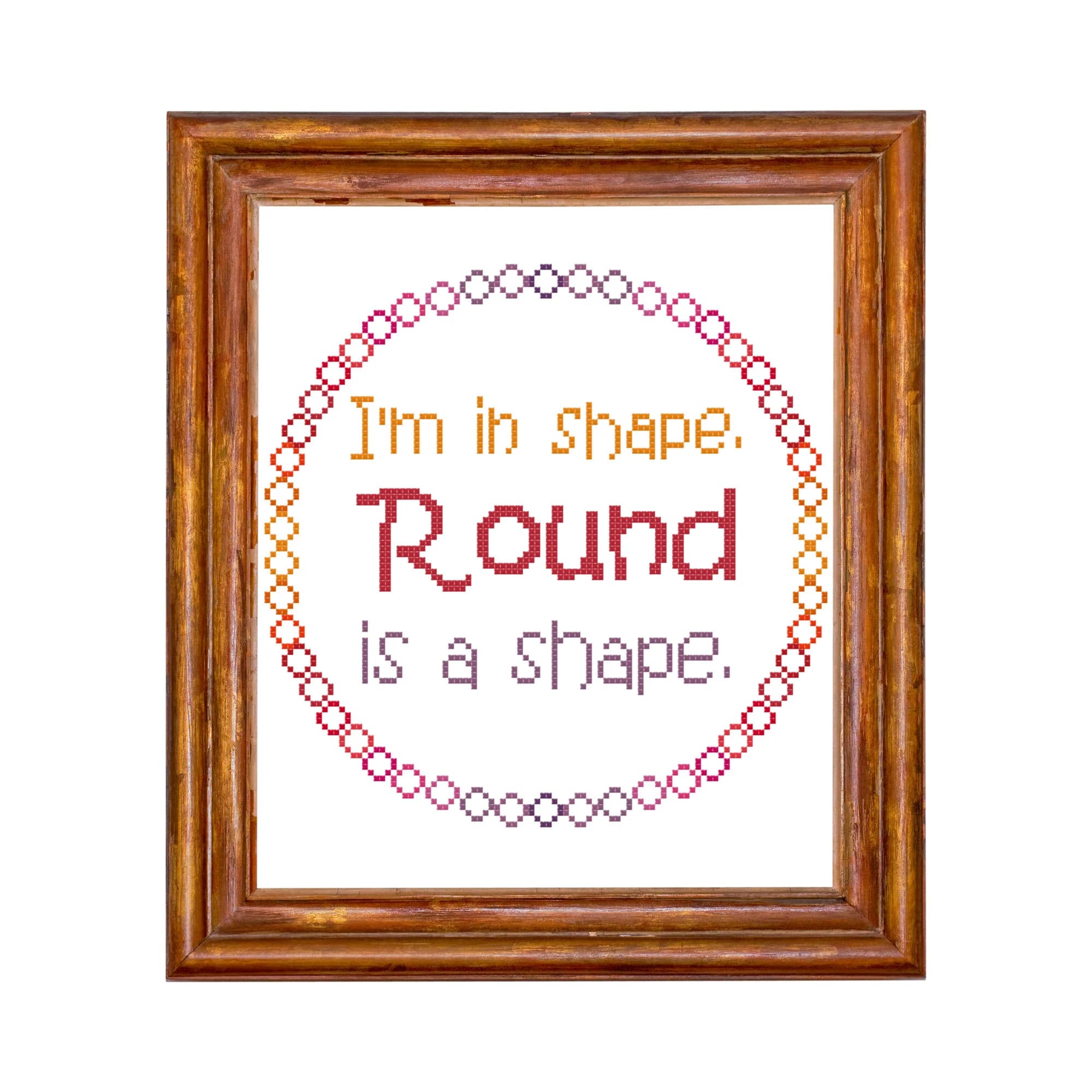 I'm in Shape Cross Stitch Pattern, Round is a Shape Cross Stitch Pattern, Funny Cross Stitch, Sassy Cross Stitch Pattern, - image 3