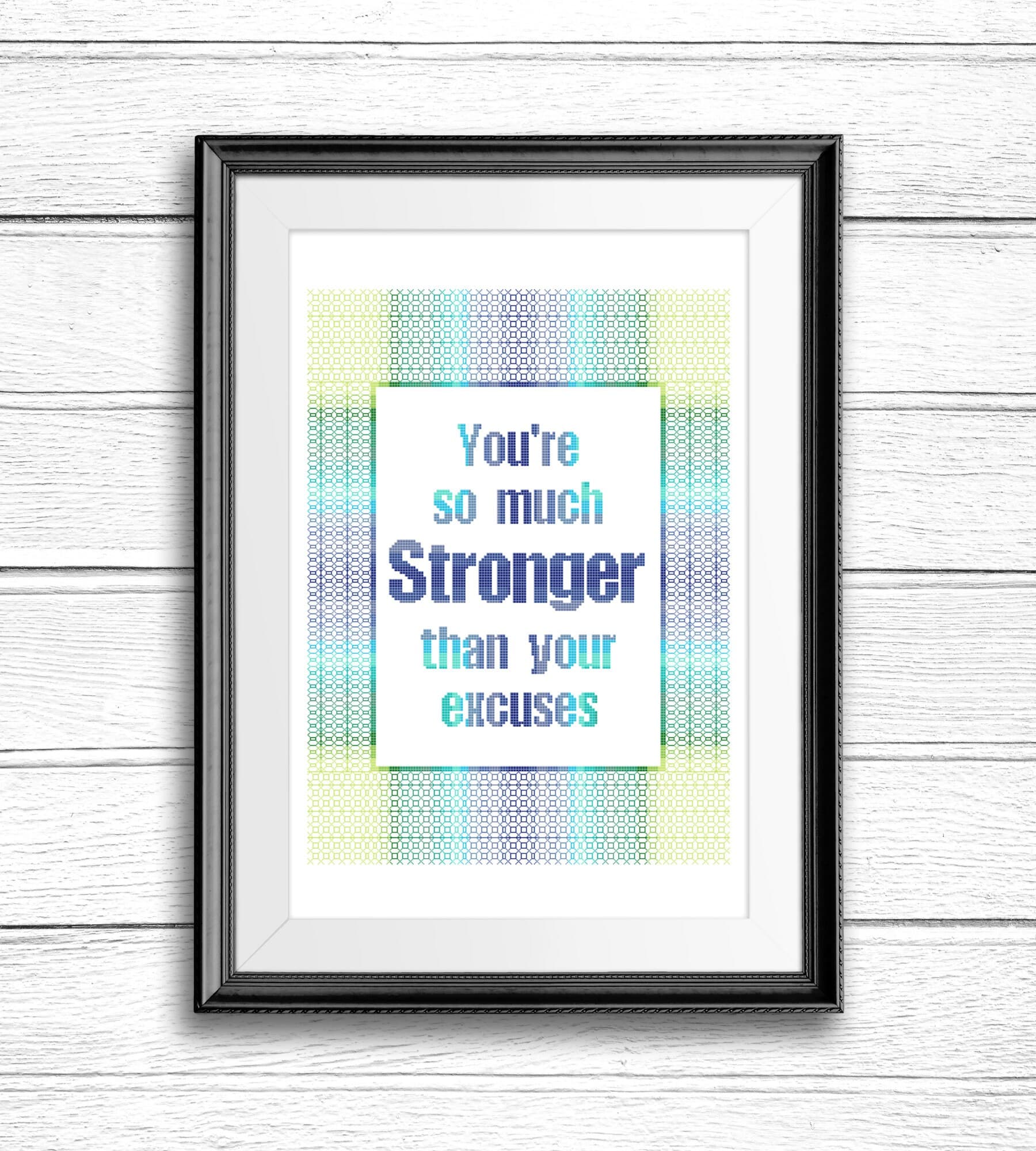 Inspirational Quote Cross Stitch, You're So Much Stronger Than Your Excuses Cross Stitch Pattern, Motivational Quote Cross Stitch Pattern - image 3