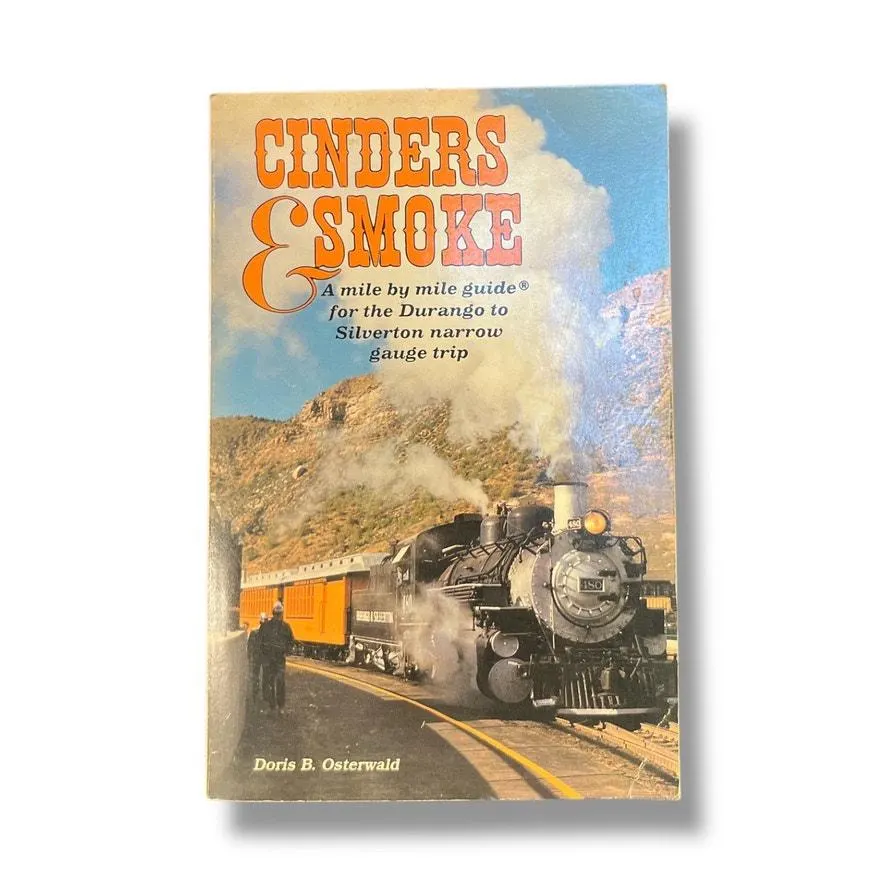 Cinders & Smoke Durango Silverton Narrow Gauge Train Travel Ephemera Souvenir