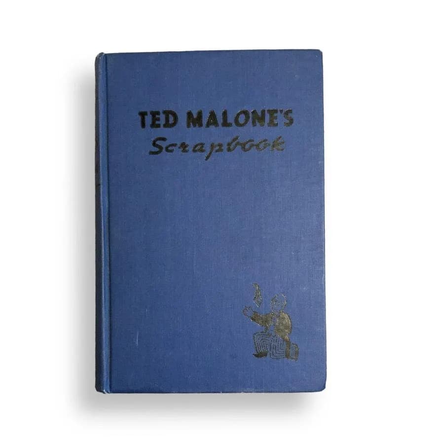 Ted Malone's Scrapbook Collection of Stories 1945 12th Printing No Dust Jacket