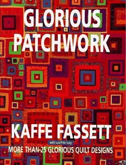 Kaffe Fassett Liza Prior Lucy Glorious Patchwork Quilt Pattern Hardcover Book
