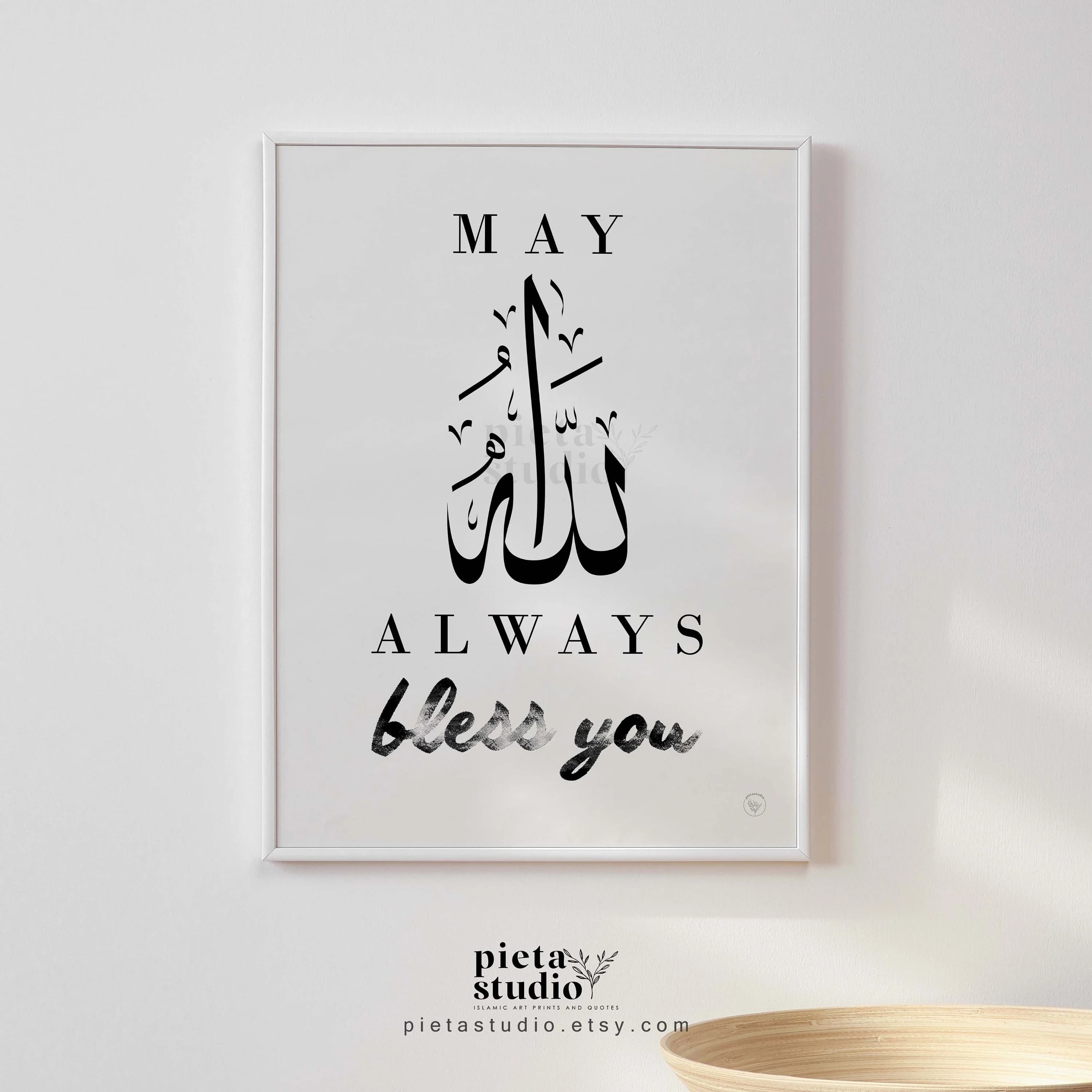 Digital Printable of May Allah always bless you quotes Calligraphy Wall Art Poster Print