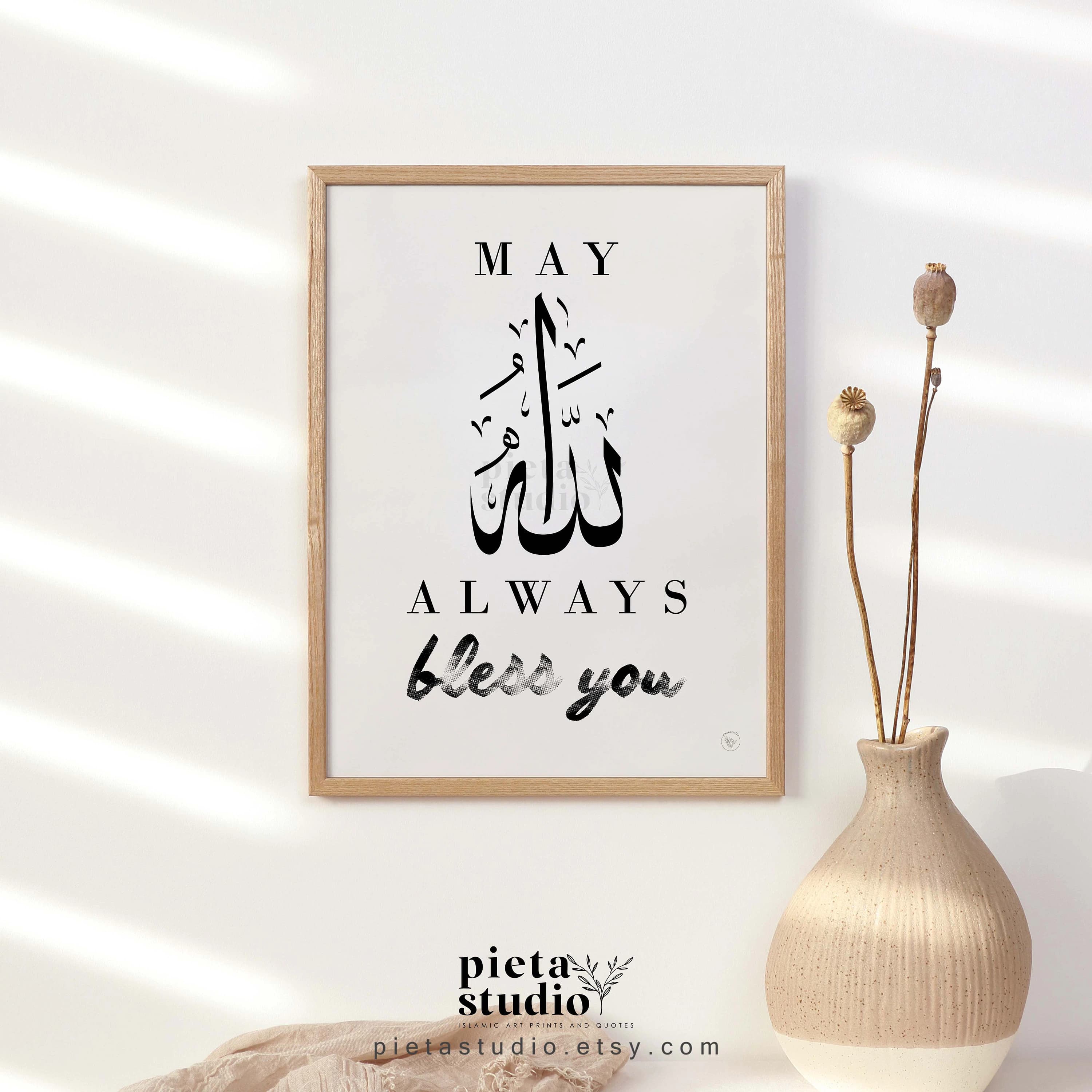 Digital Printable of May Allah always bless you quotes Calligraphy Wall Art Poster Print