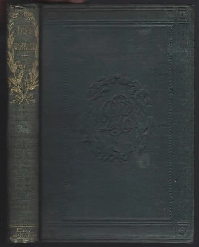 Twice Married a Story of Connecticut Life by Calvin Wheeler Philleo 1855 First edition Victorian Novel
