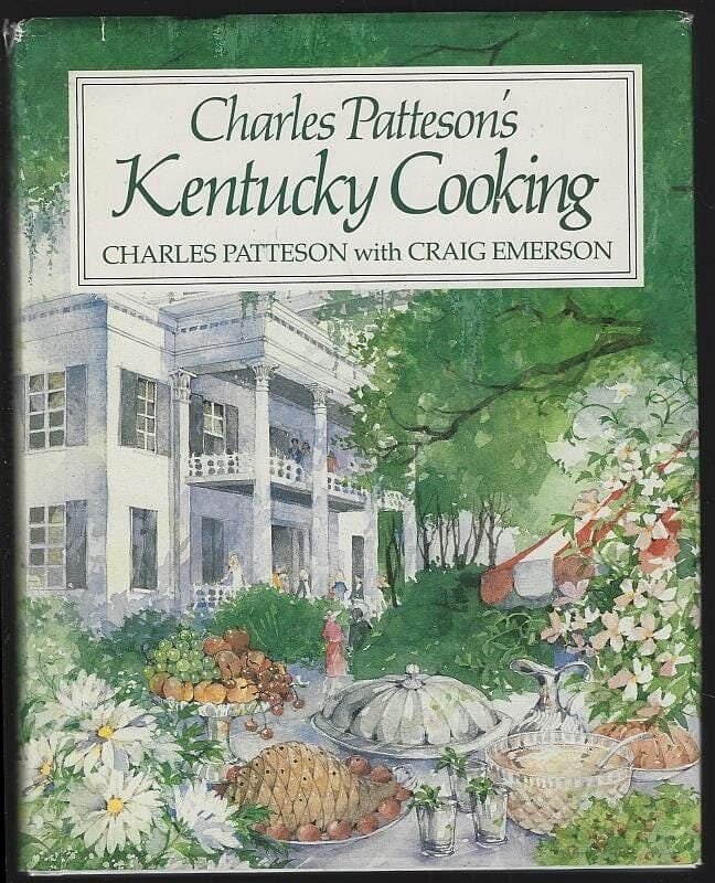 Charles Patteson's Kentucky Cooking 1988 Cookbook Hardcover Dust Jacket Vintage Southern Recipes