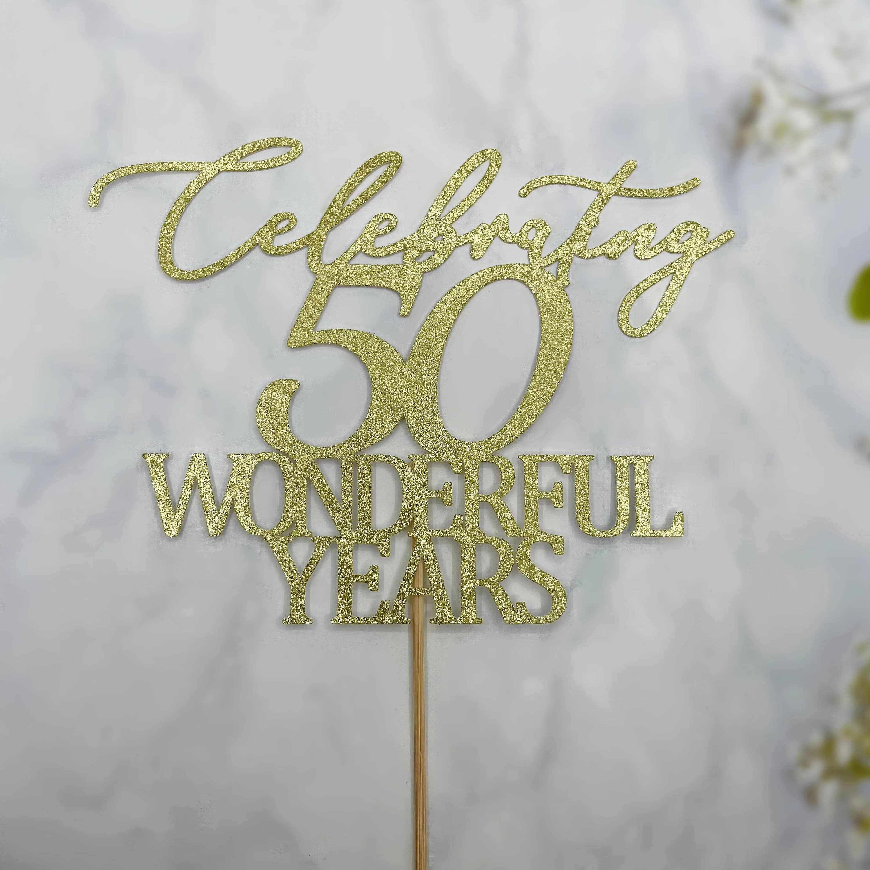 50th Wedding Anniversary Cake Topper, 50 Gold Anniversary Topper, Celebrating 50 Wonderful Years Cake Topper