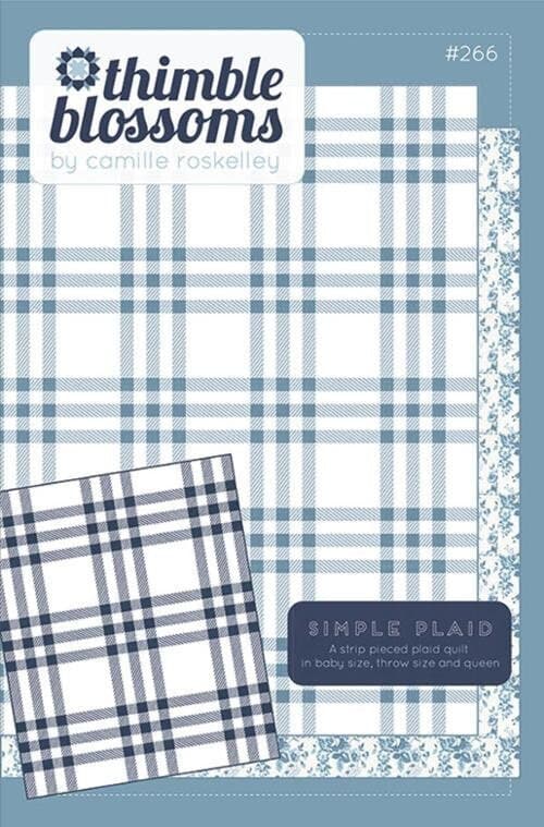 Simple Plaid Quilt Pattern by Camille Roskelley of Thimble Blossoms - Printed Quilt Pattern