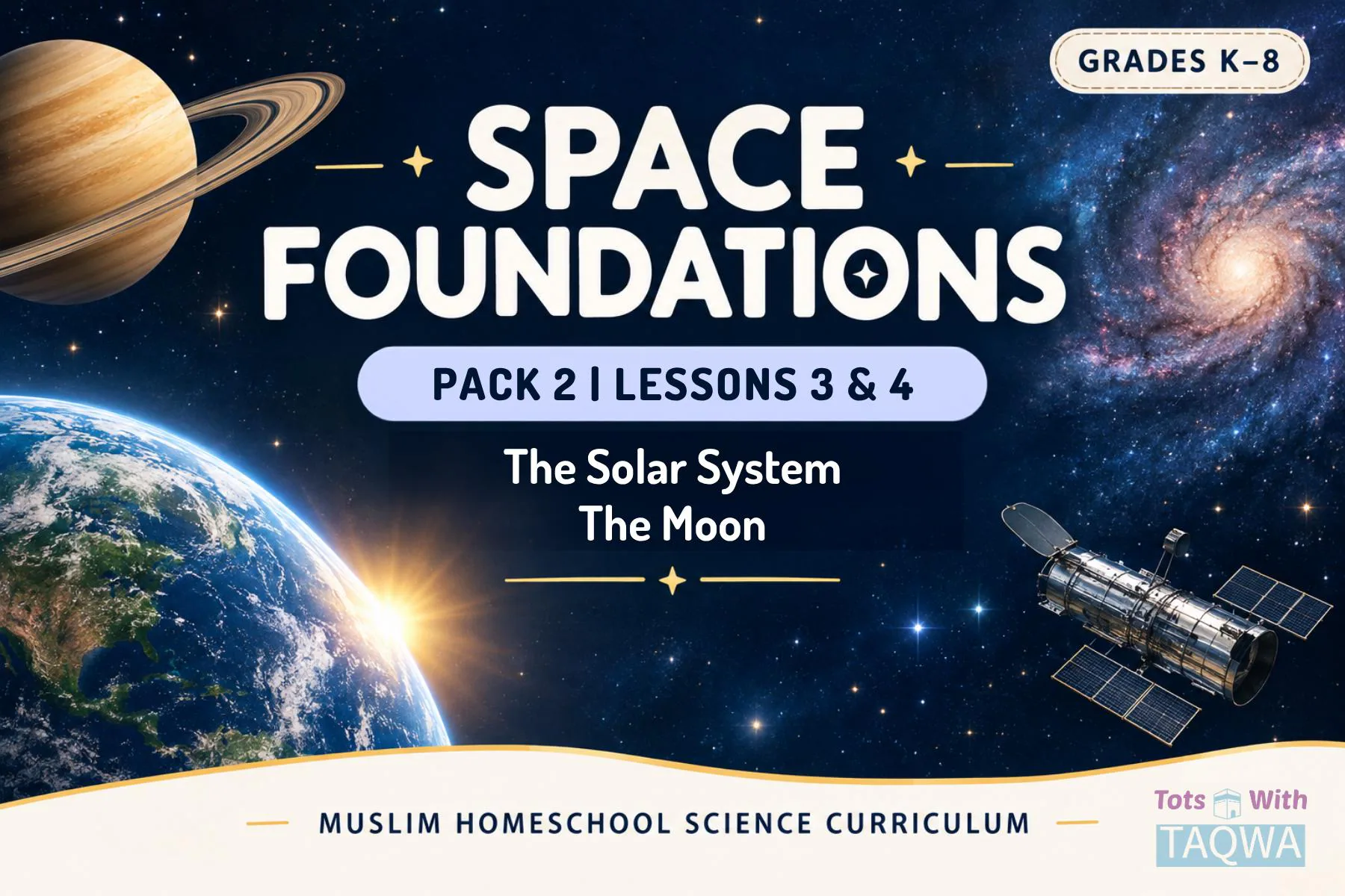 Space Foundations Pack 2 Islamic Science Curriculum Lessons 3 and 4