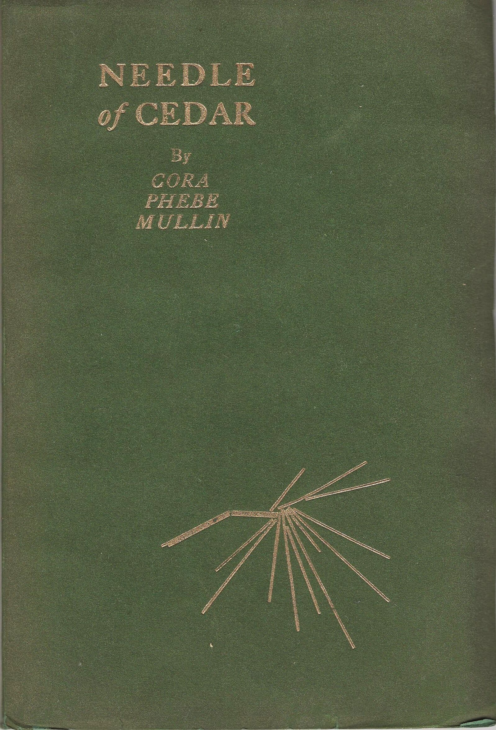 Needle of Cedar (The Story of Pita-Le-Sharu) by Cora Phebe Mullin 1931 - image 4