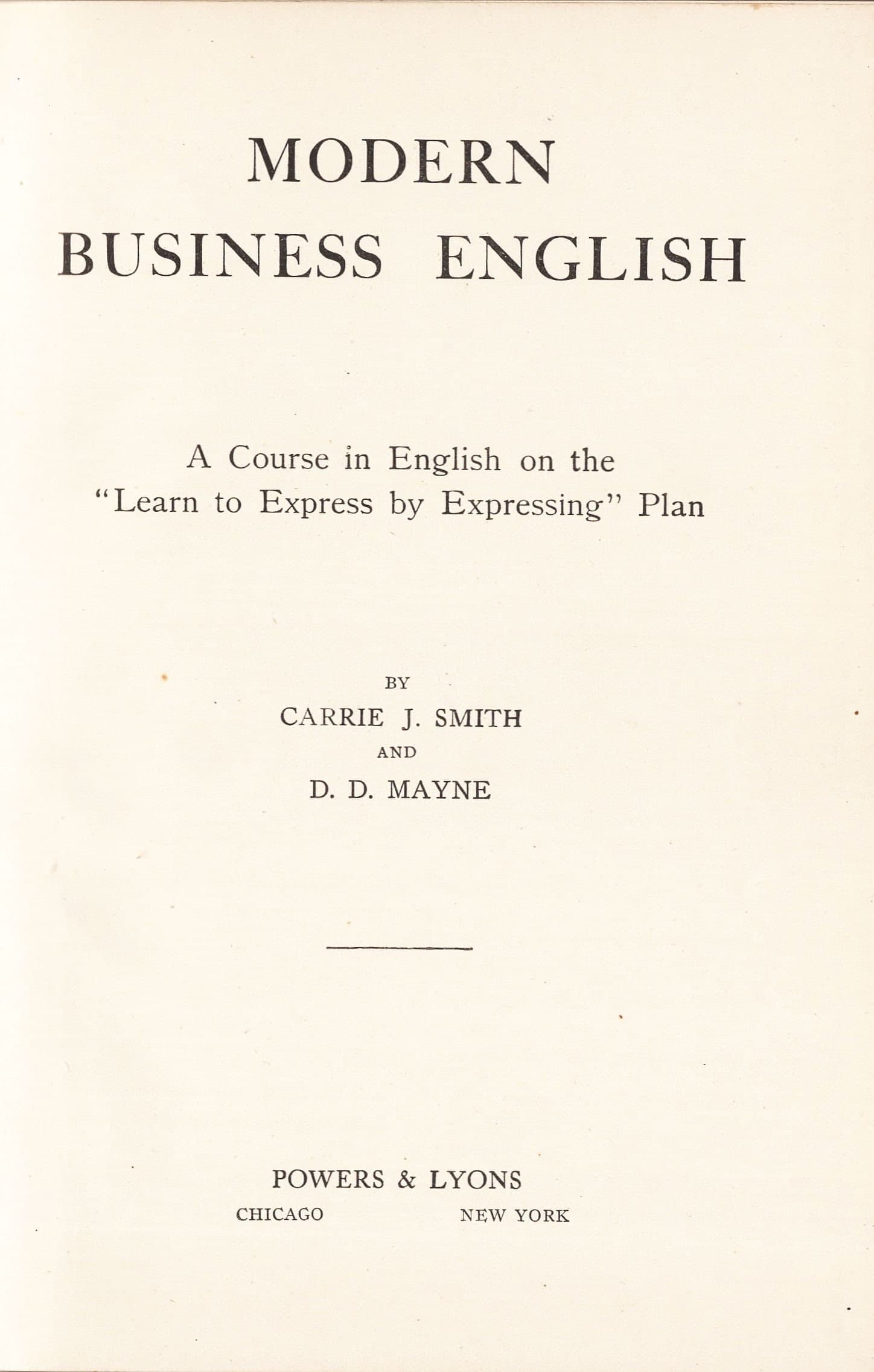 Modern Business English by Carrie J. Smith and D. D. Mayne published by Powers and Lyons in 1906 - image 3