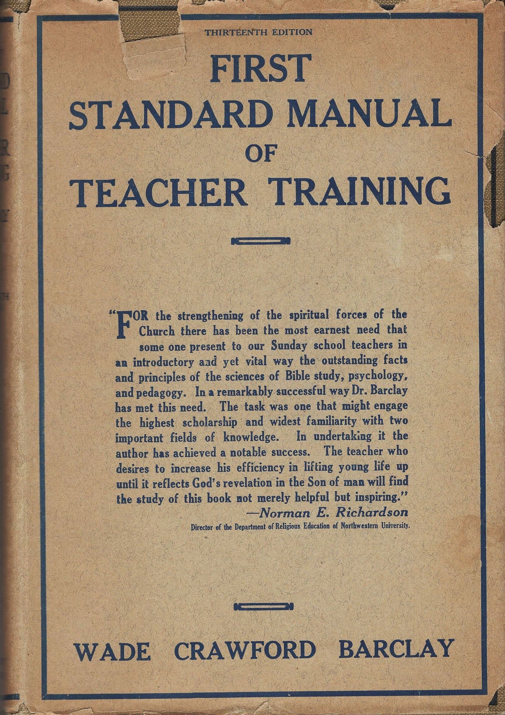 First Standard Manual of Teacher Training by Wade Crawford Barclay, Published by The Methodist Book Concern 1922 - Good Condition