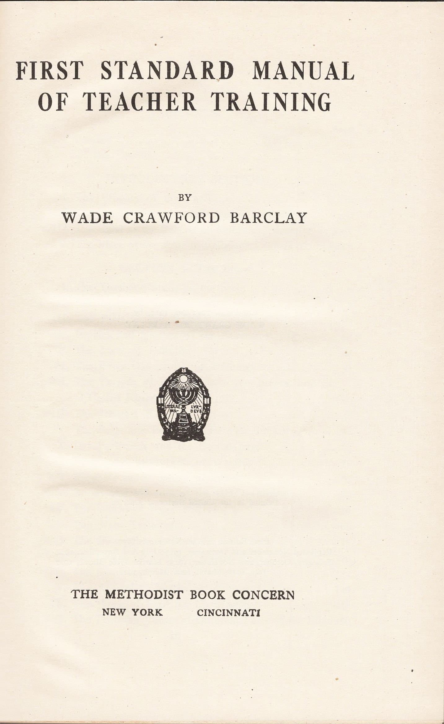 First Standard Manual of Teacher Training by Wade Crawford Barclay, Published by The Methodist Book Concern 1922 - Good Condition - image 3