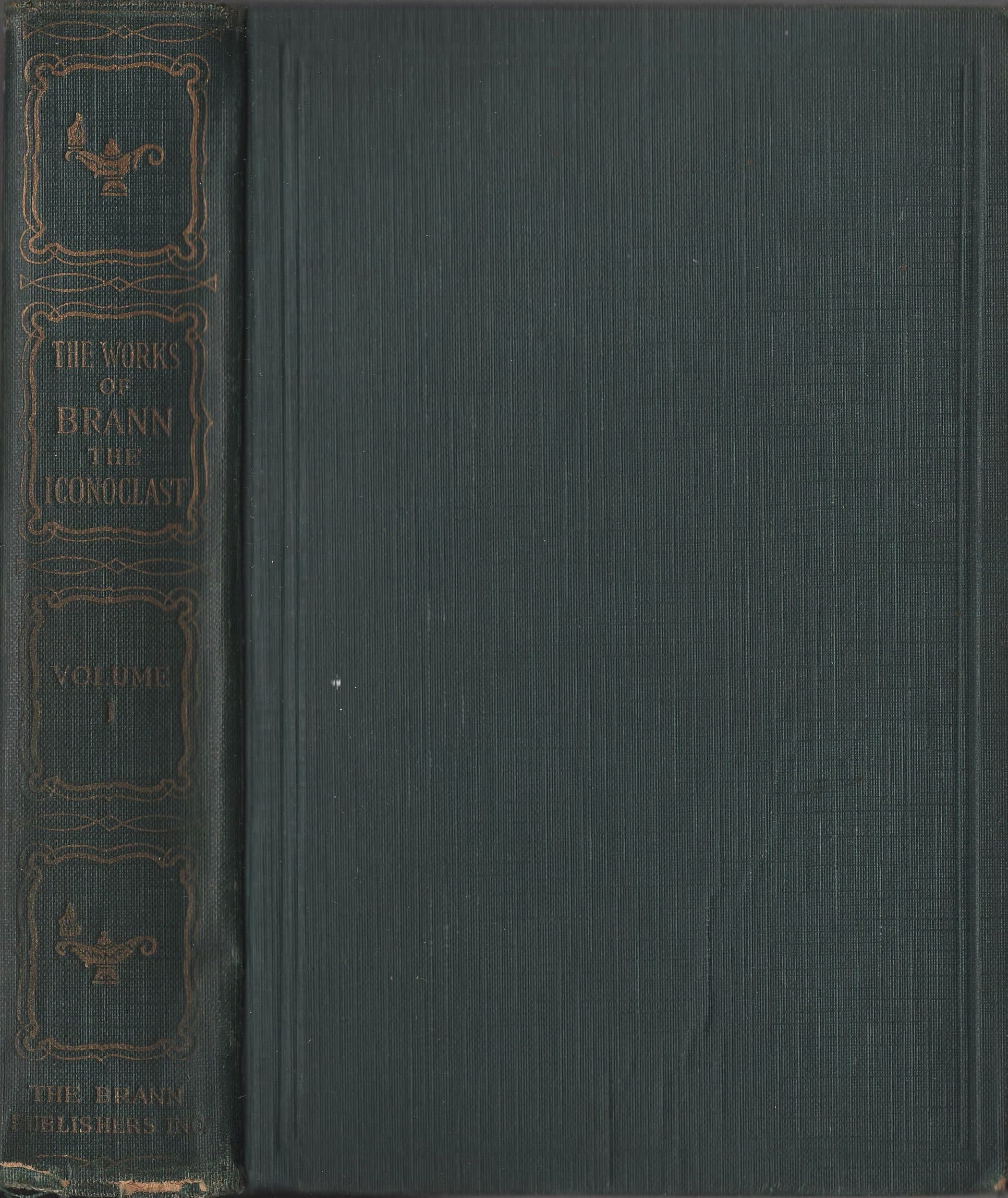 The Complete Works Brann the Iconoclast, Volume 1 published by Brann Publishers, 1919. Hardcover in good condition. - image 3