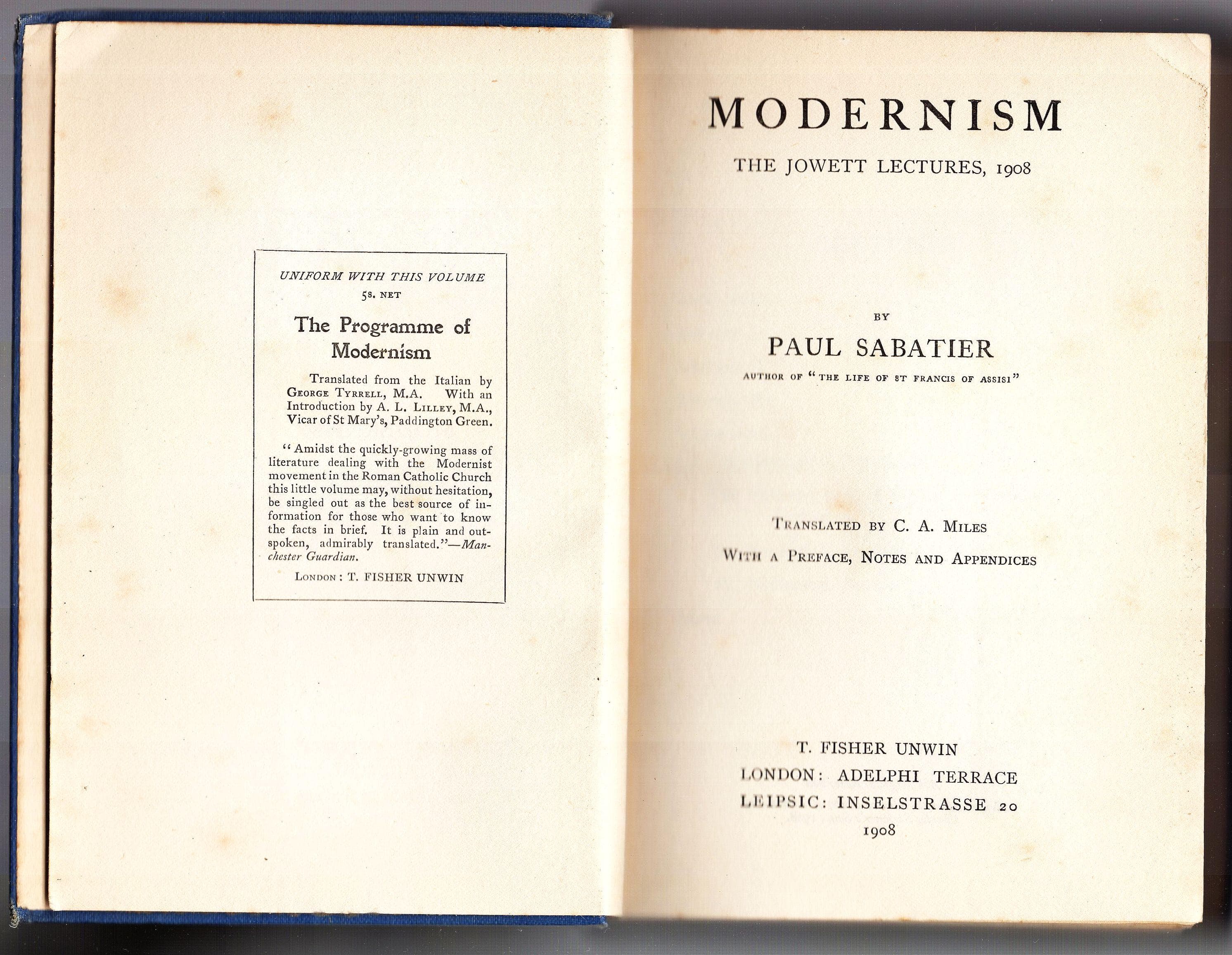 Modernism: The Jowett Lectures, 1908, Paul Sabatier Published by Unwin, London 1908