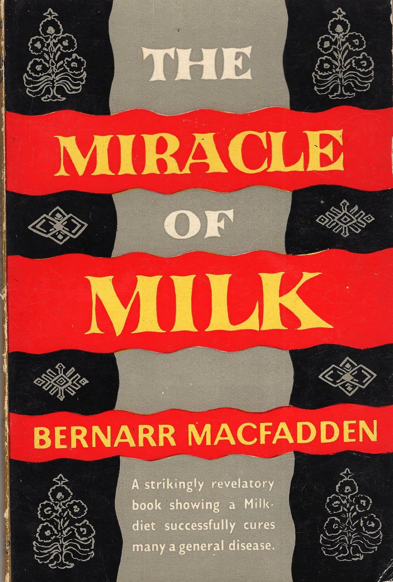 The Miracle of Milk by Bernarr MacFadden published by Jaico in 1957 - Good Condition - image 3