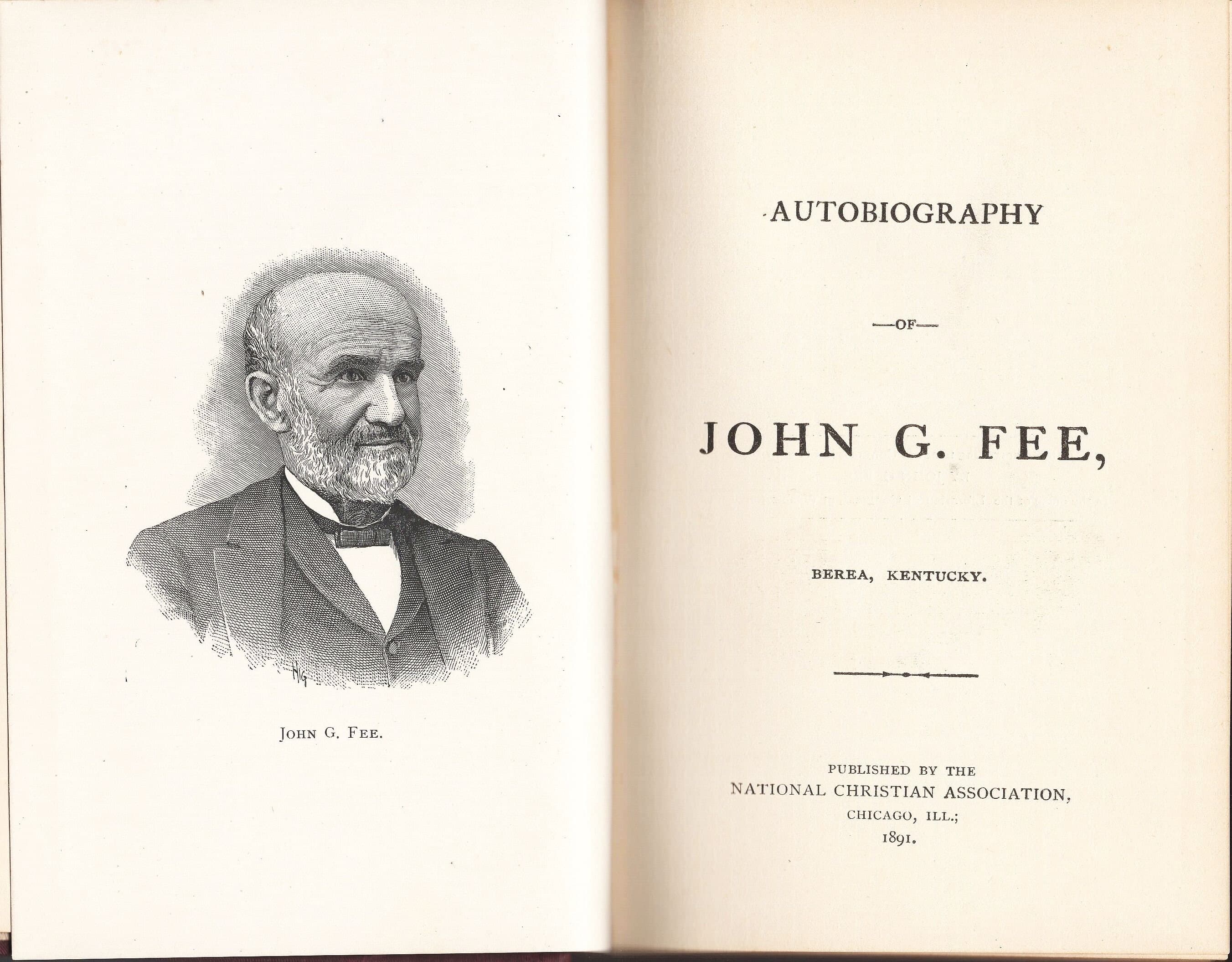 An Autobiography by John G. Fee published by National Christian Association, 1891