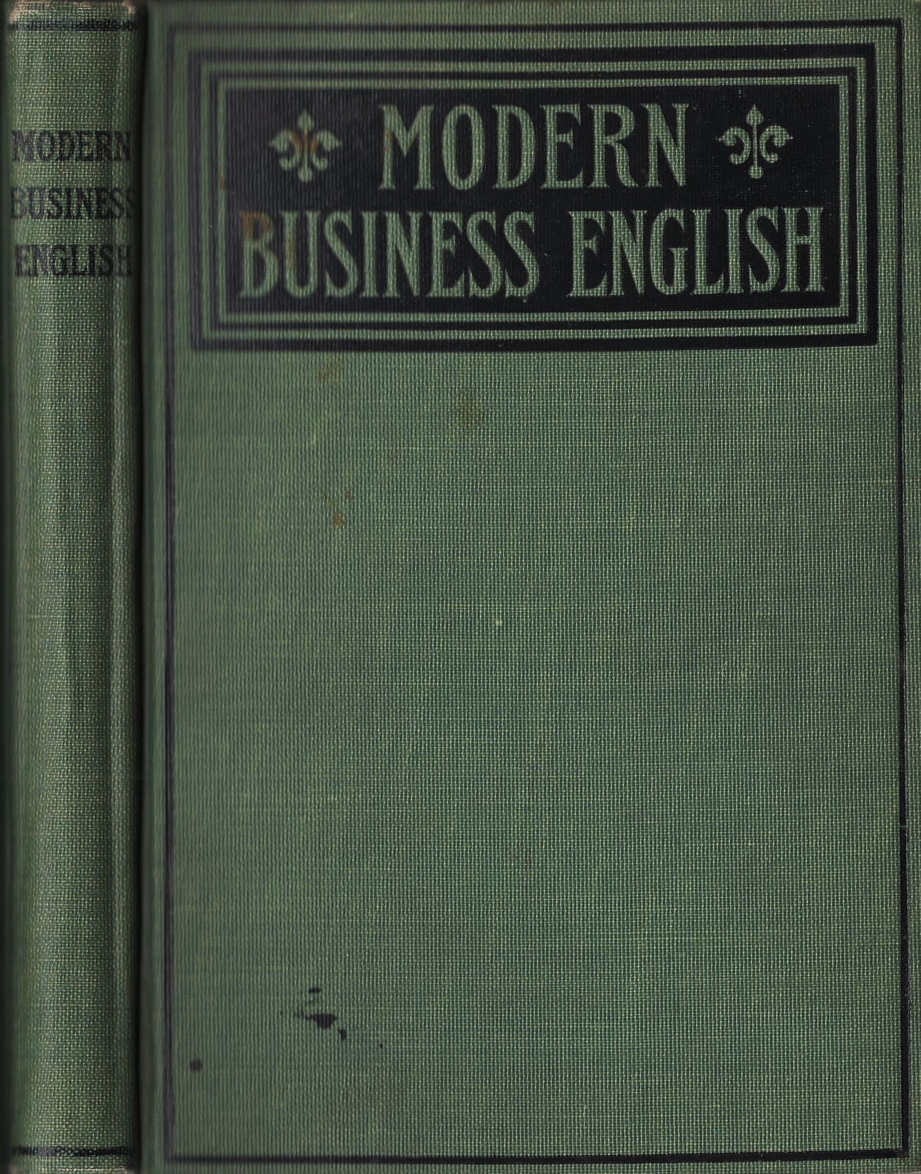 Modern Business English by Carrie J. Smith and D. D. Mayne published by Powers and Lyons in 1906