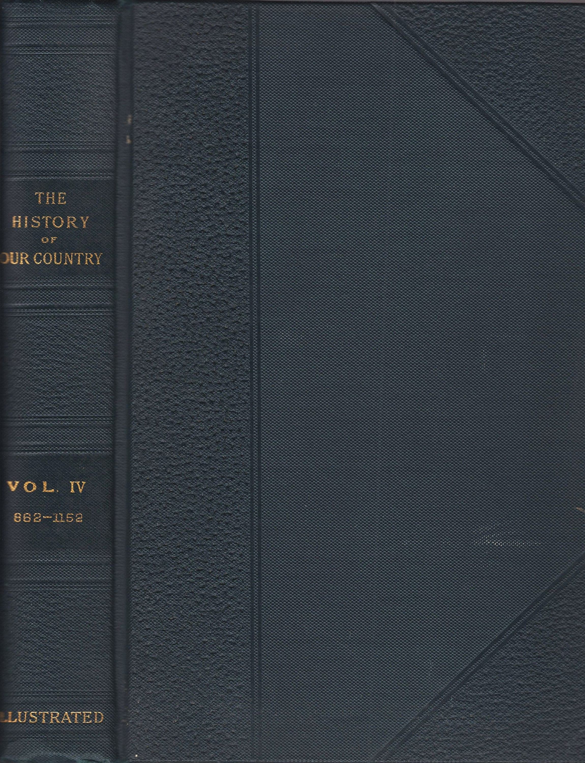 The History of Our Country From the Discovery of America to the Present Time (Volume IV) by Edward S. Ellis Very Good Condition!
