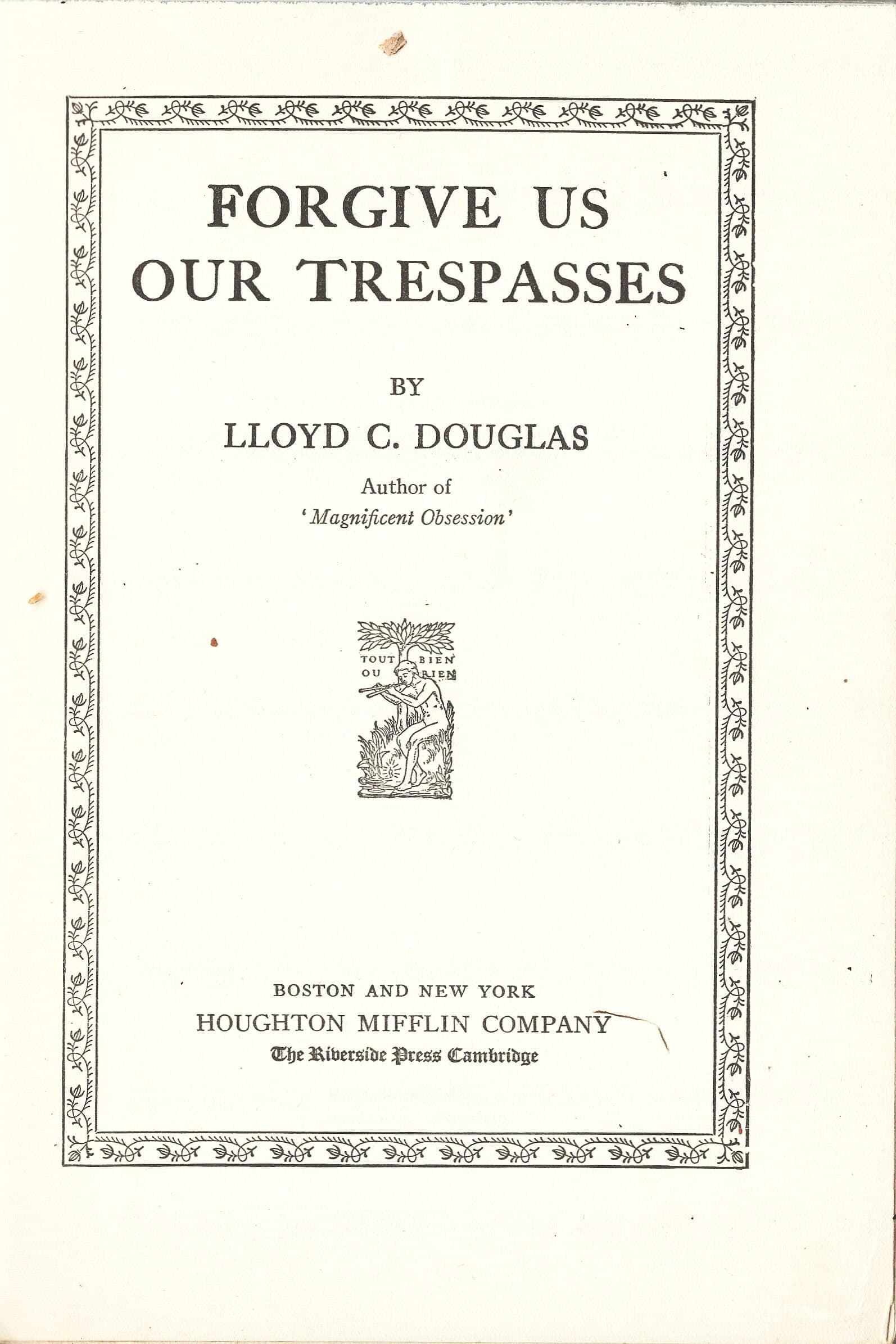 Forgive Us Our Trespasses by Lloyd C. Douglas published by Houghton Mifflin 1932 - Good Condition! - image 3