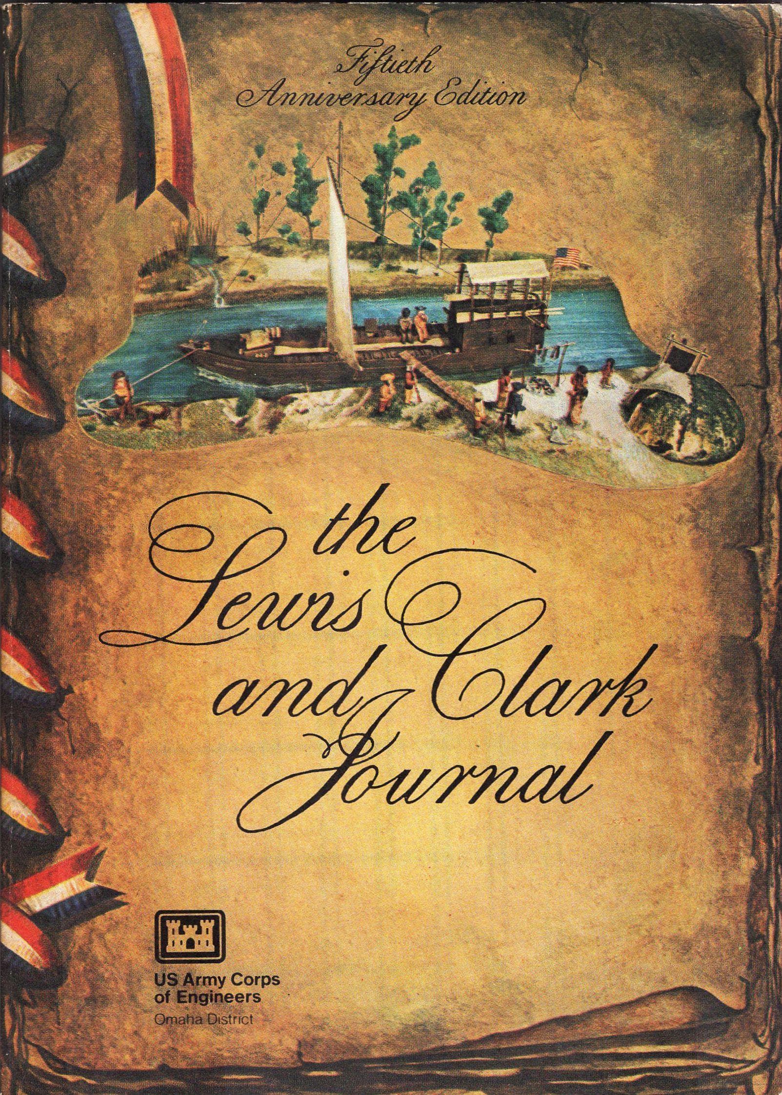The Lewis and Clark Journal-Fiftieth Anniversary Edition-US Army Corps of Engineers