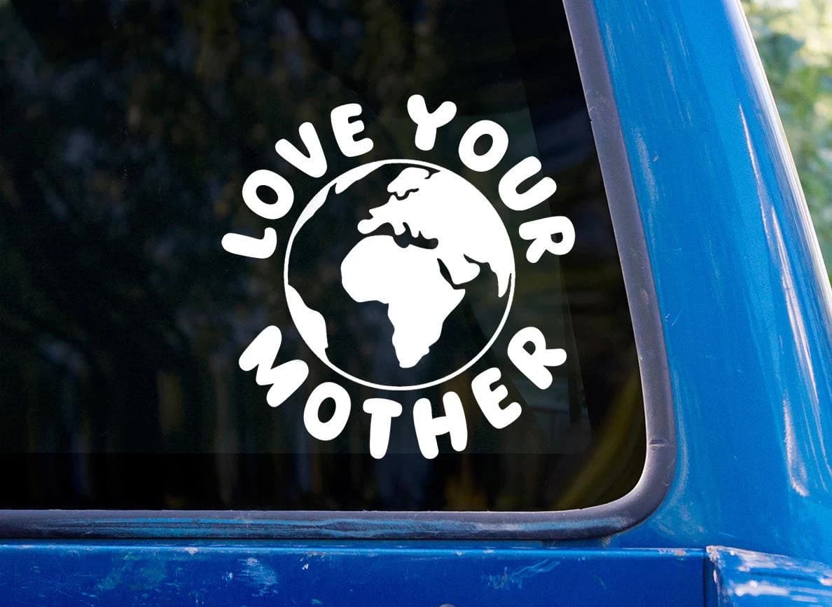 Love Your Mother Earth Vinyl Decal - Environmental Car Sticker