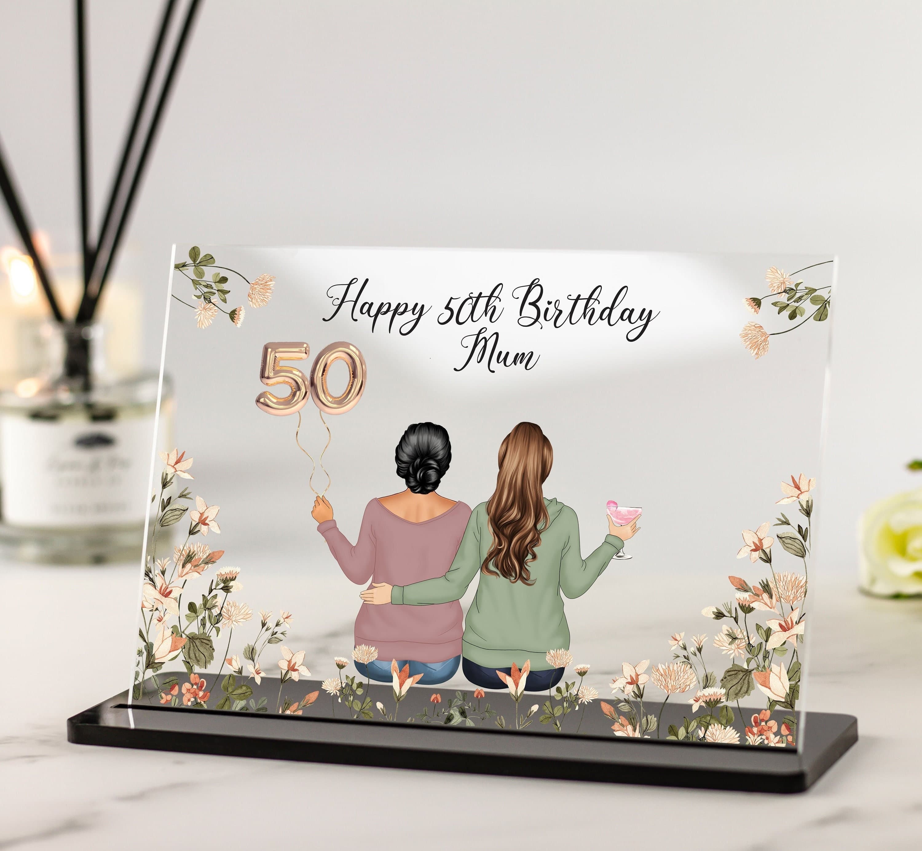 Personalised Mum Birthday Gift, 50th 60th 70th Birthday Gift, Customisable Mum and Daughters Illustration Print Floral Clear Acrylic Plaque