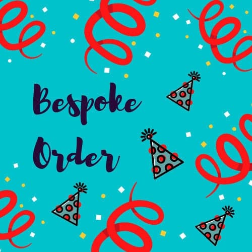 Bespoke Order