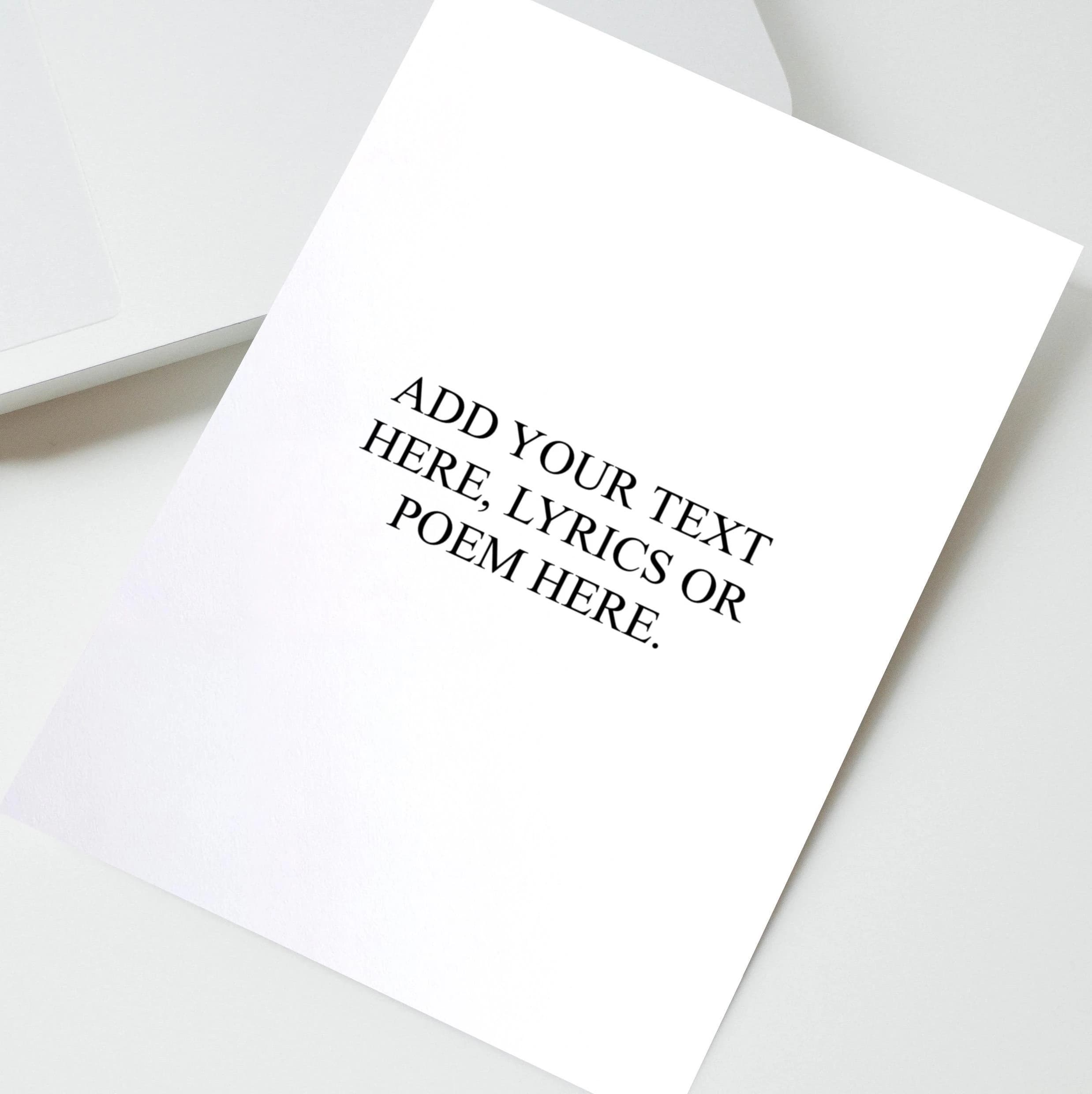 Personalised Text Greeting Card, Custom Lyrics or Poem, Romantic Love Letter, Anniversary, Wedding, Birthday, Special Message, Christmas