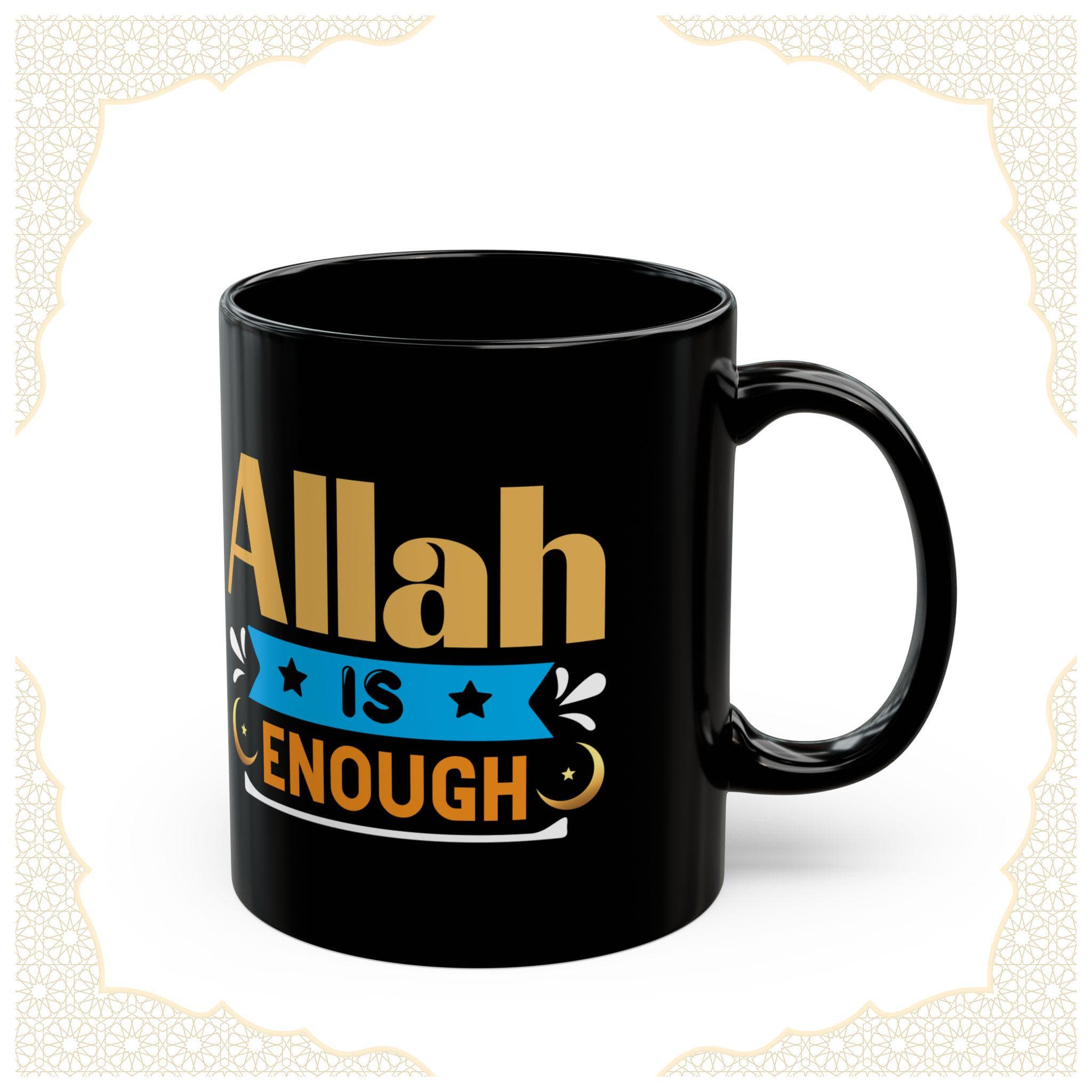 ALLAH is ENOUGH Coffee Mug, Muslim Gift, Islamic Gift Ideas, Eid Gift, Gift for Muslim, Ramadan Kareem Coffee Mug, Ramadan Gift, Ramadan Mug - image 3