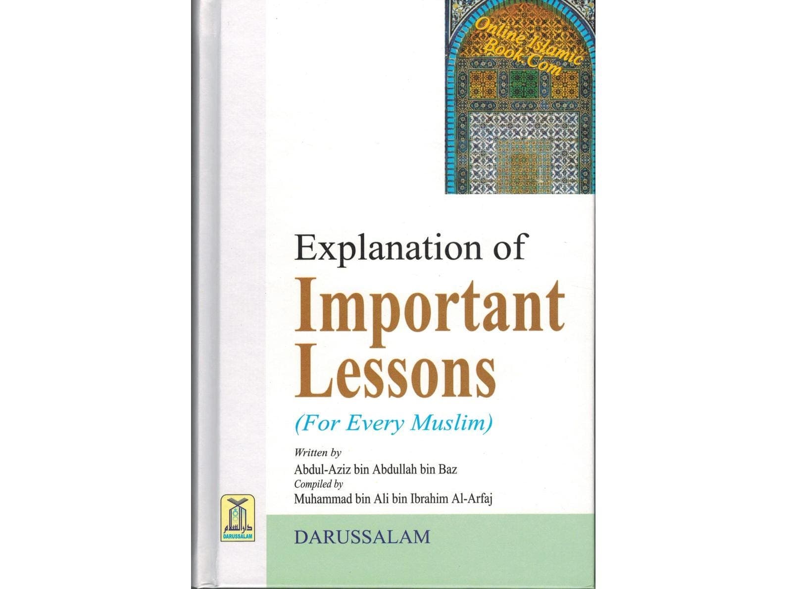 Explanation of Important Lessons (for every Muslim) By Muhammad bin 'Ali Al-Arfaj