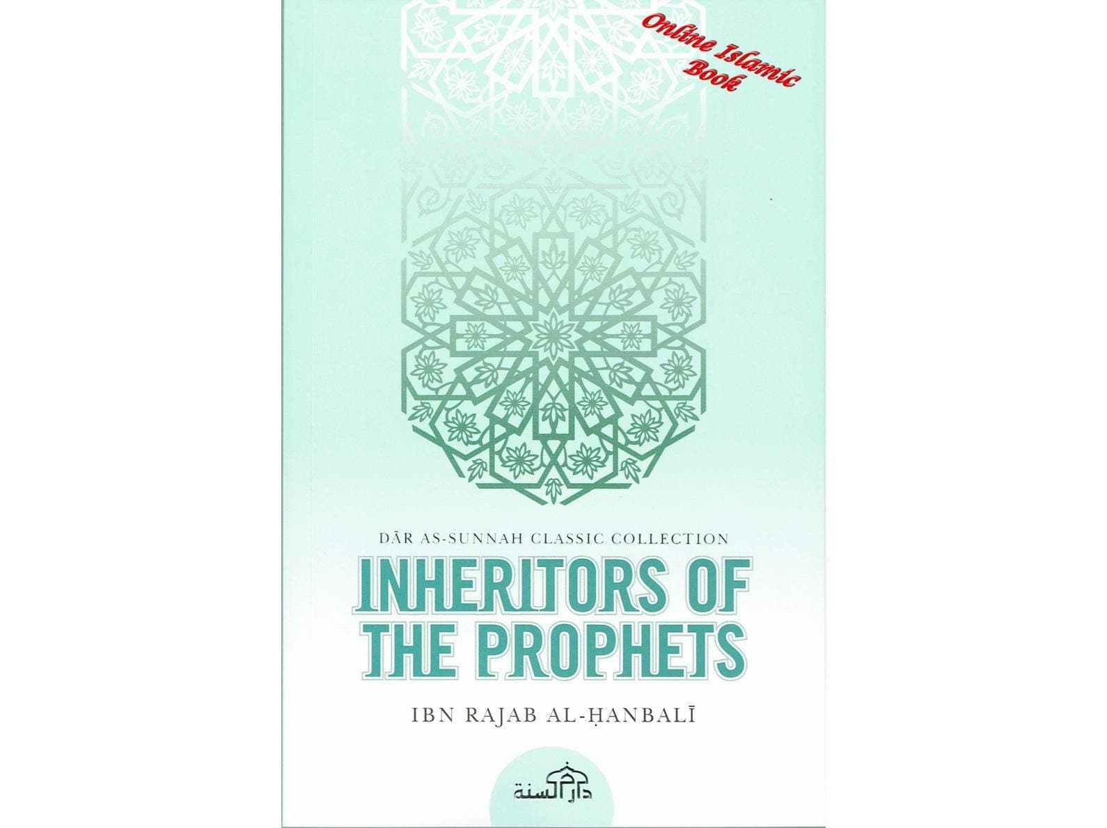 Inheritors Of Prophets By Ibn Rajab Al-Hanbali