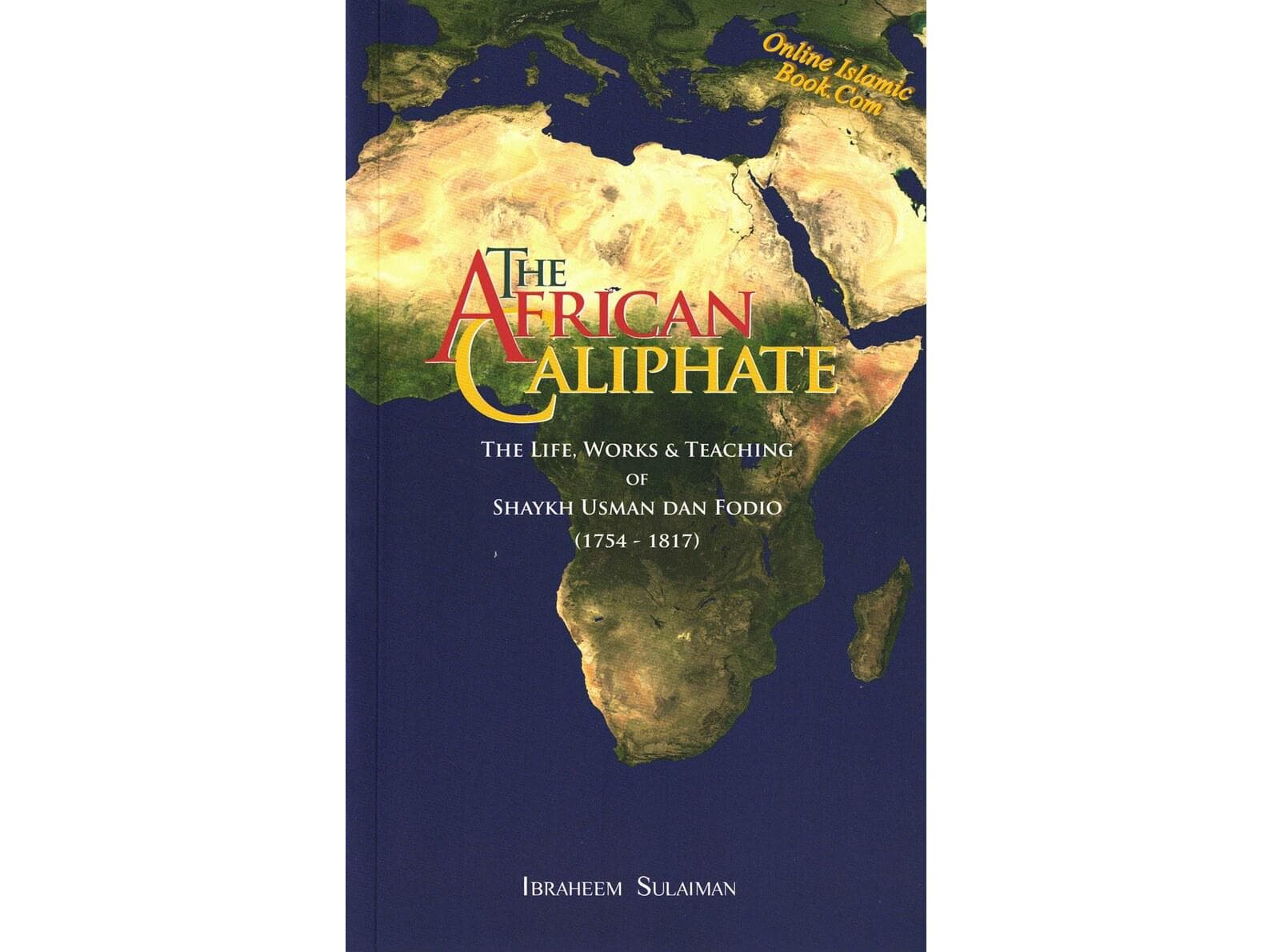 The African Caliphate By Ibrahim Sulaiman