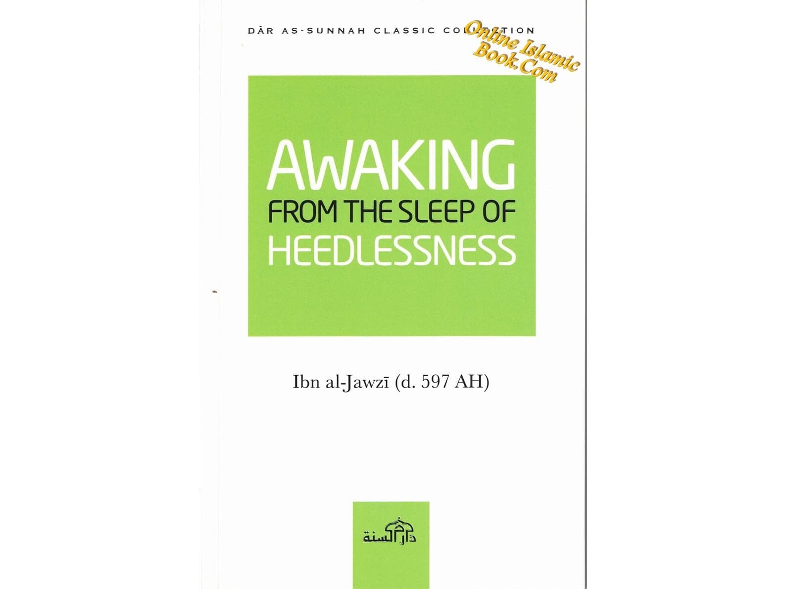 Awaking From the Sleep of the Heedlessness
