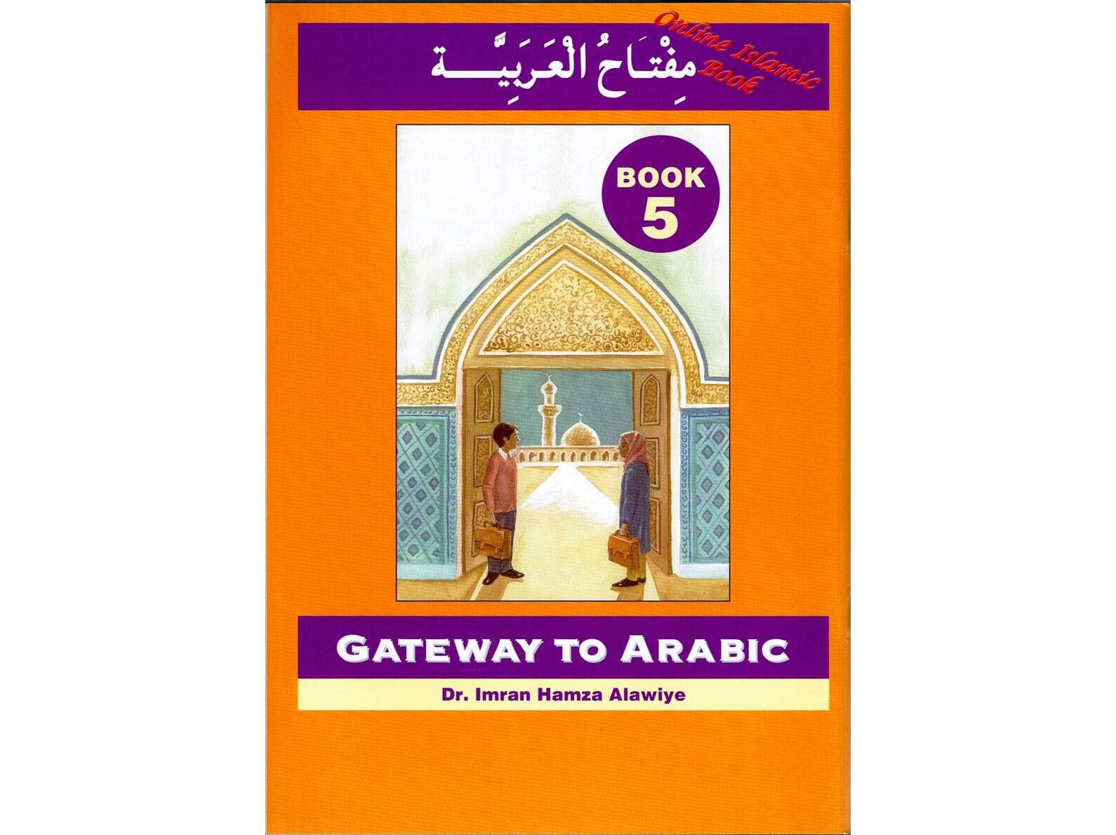 Gateway To Arabic Book 5 By Imran Hamza Alawiye