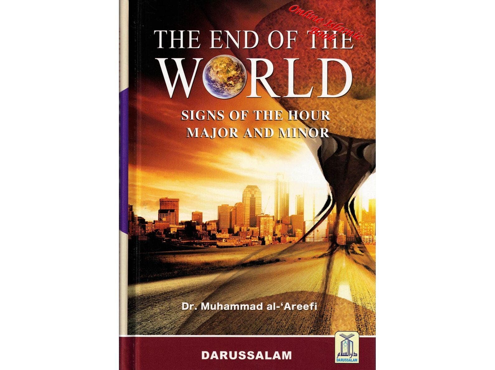 The End of the World By Dr. Muhammad Al-'Areefi
