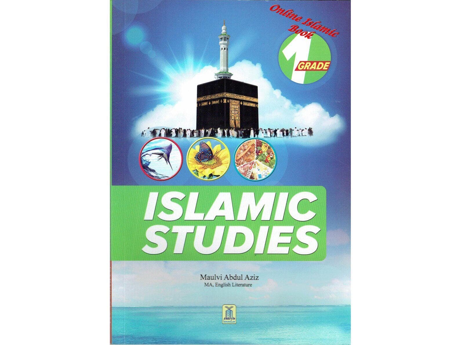 Islamic Studies : Grade 1 By Maulvi Abdul Aziz